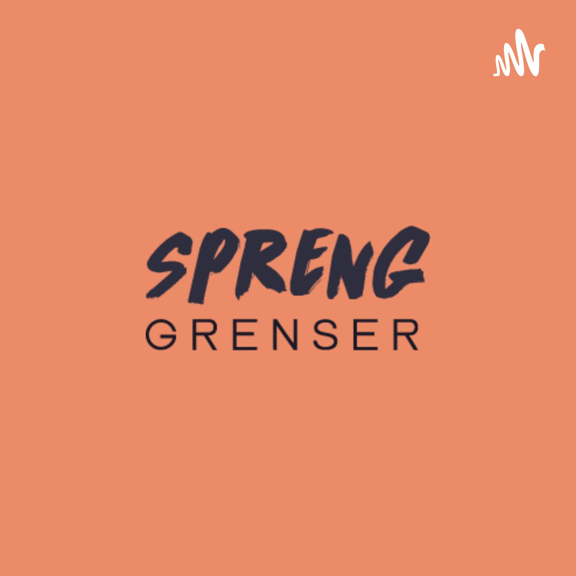 Spreng Grenser - Podcasts
