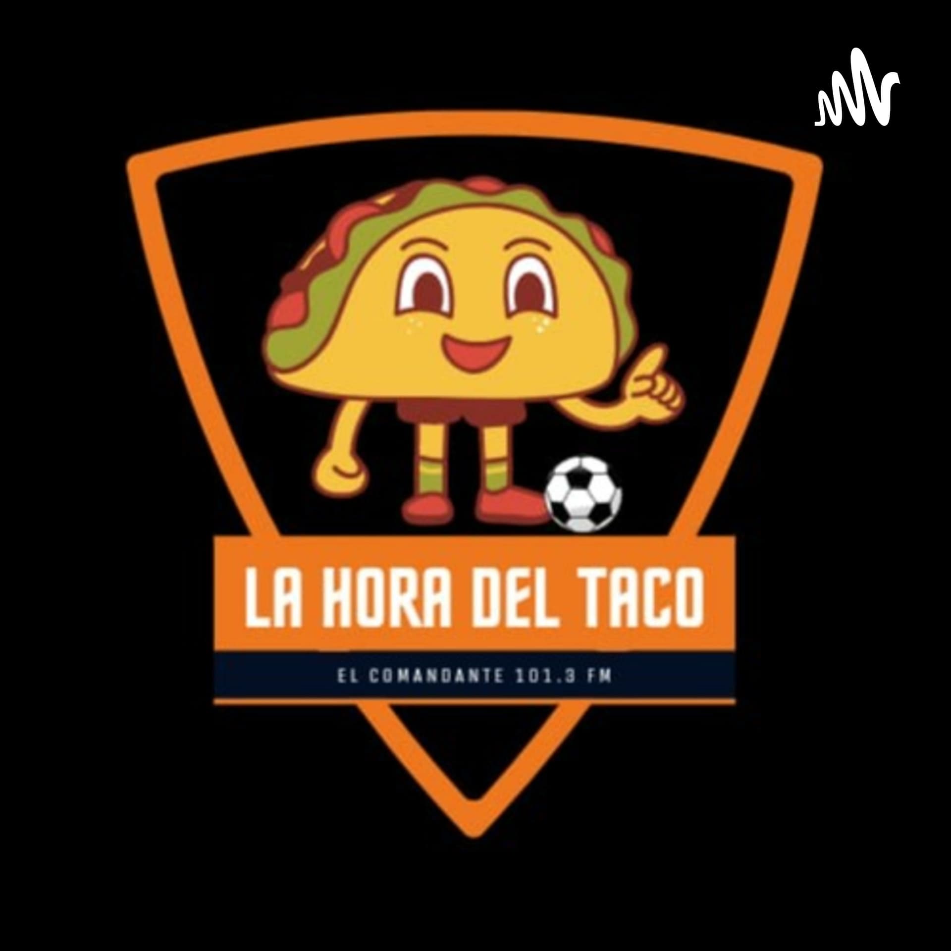 La hora del taco - Podcasts