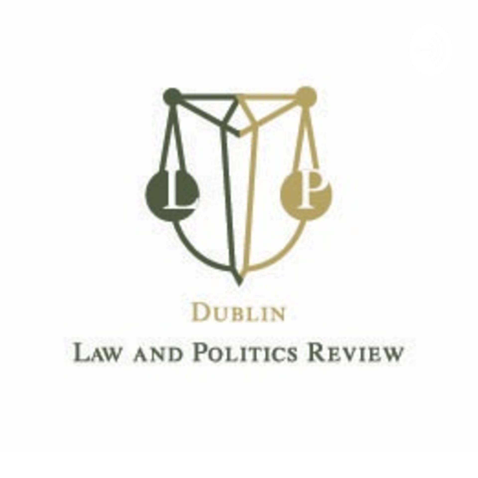Dublin Law and Politics Review - Podcasts