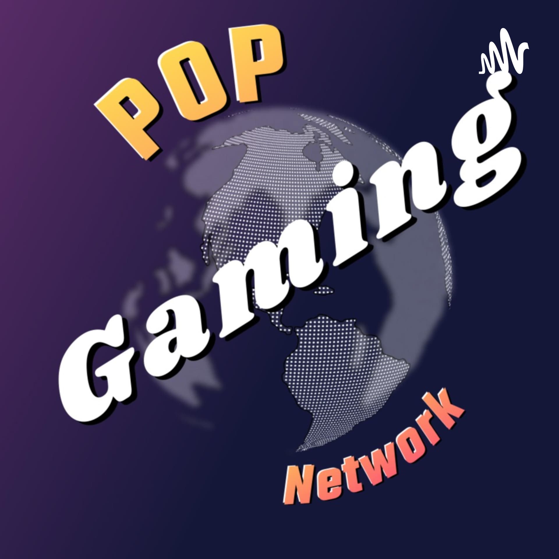 POP Gaming Network - Podcasts