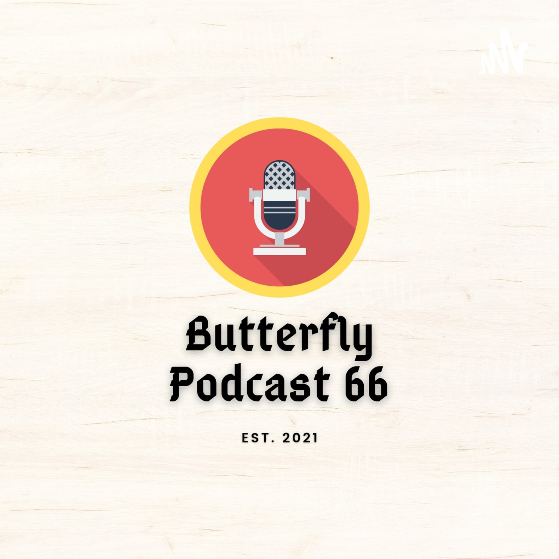Butterfly Podcast 66 - Podcasts