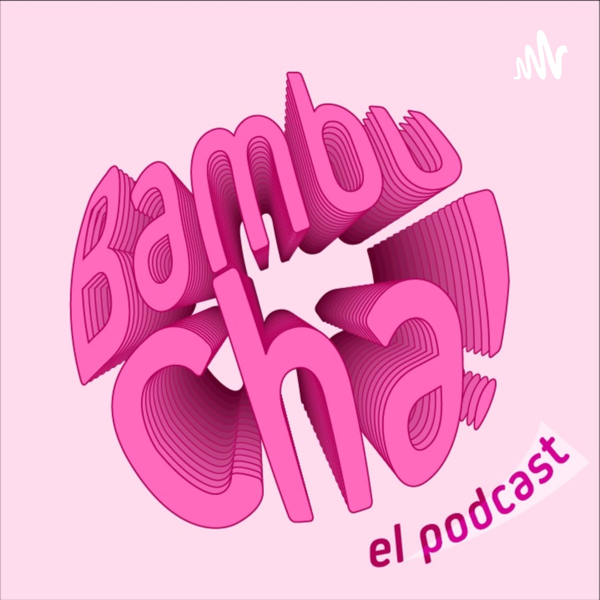 BambuCha - Podcasts
