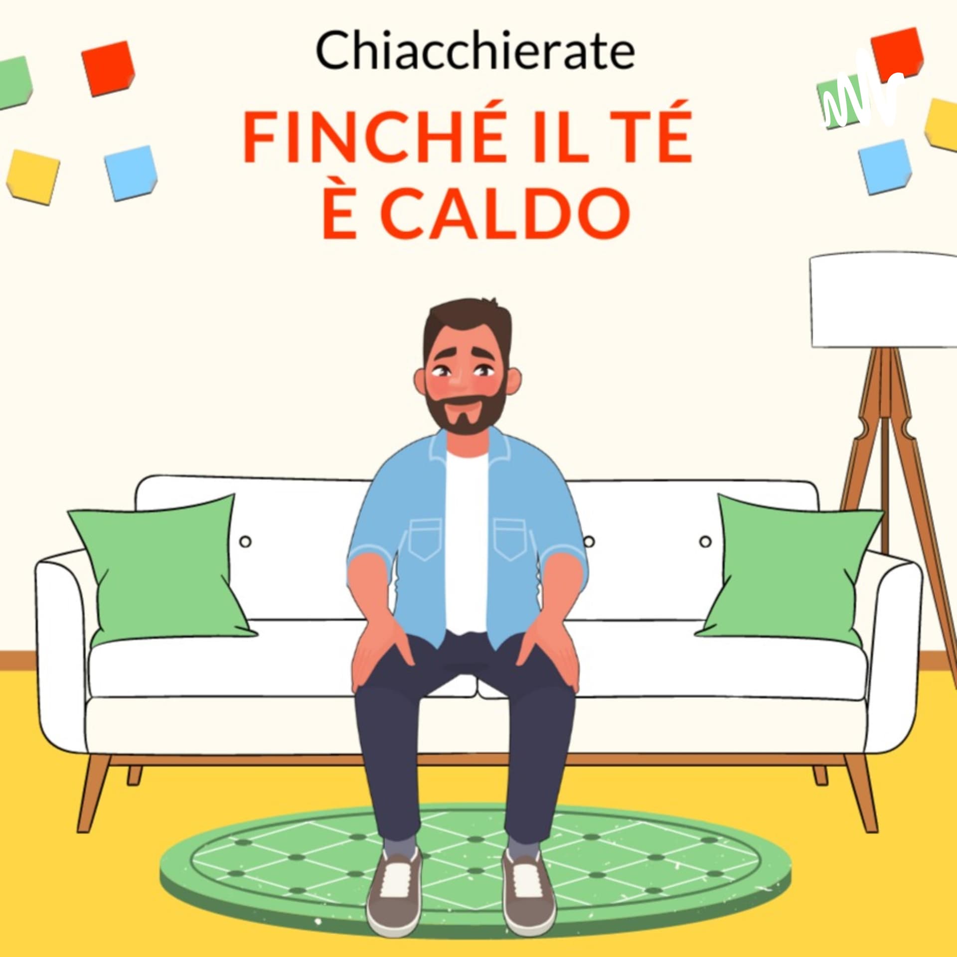 Finché il tè è caldo - Podcasts