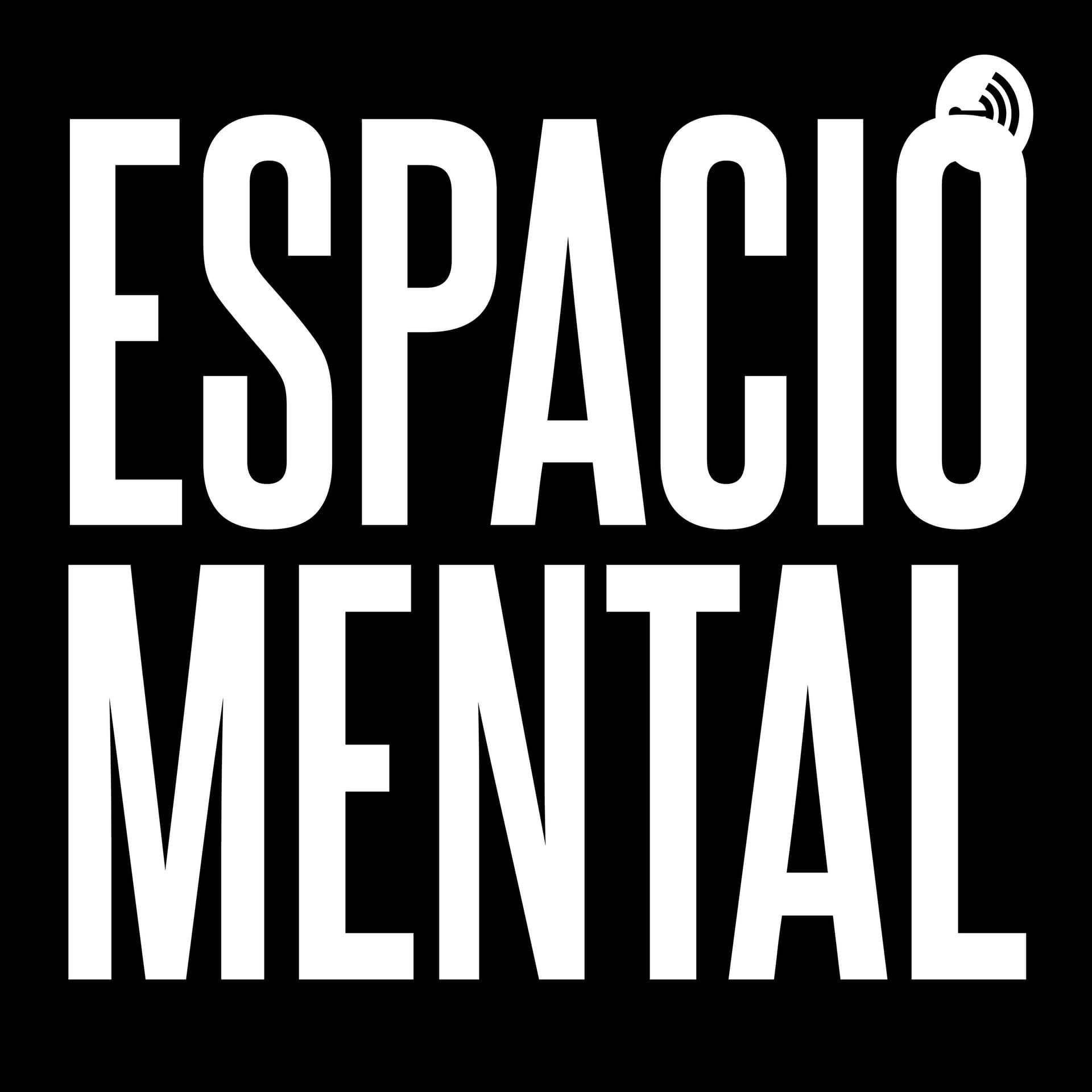 ESPACIOMENTAL PODCAST - Podcasts