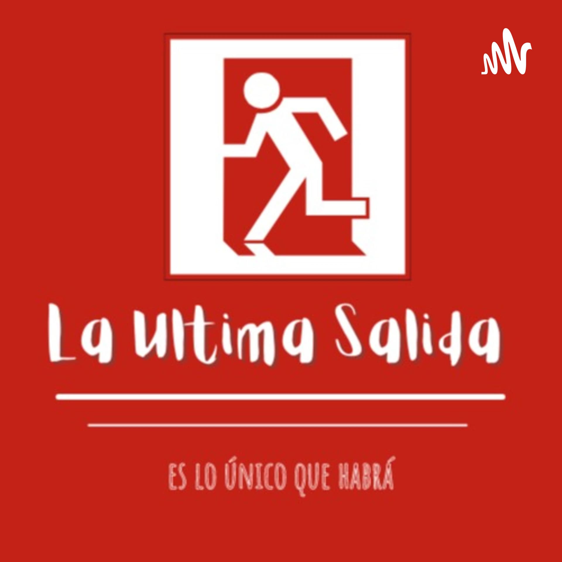 La Ultima Salida - Radio - Podcasts