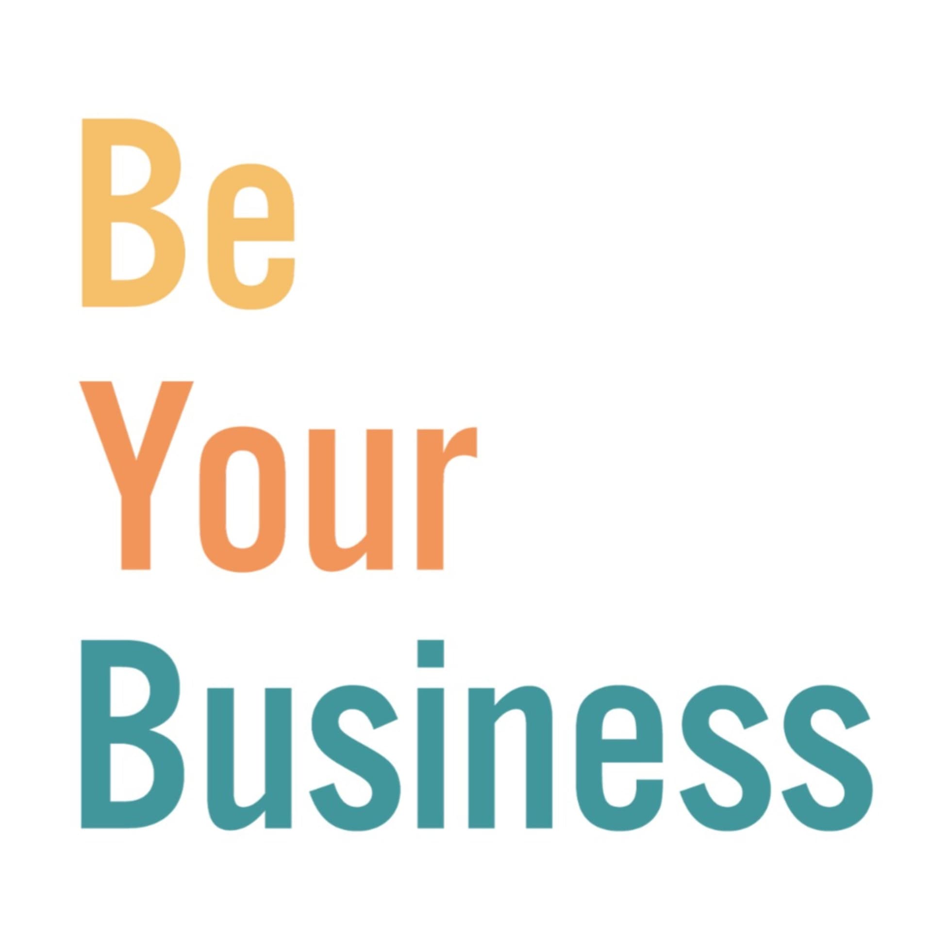Be Your Business - Podcasts