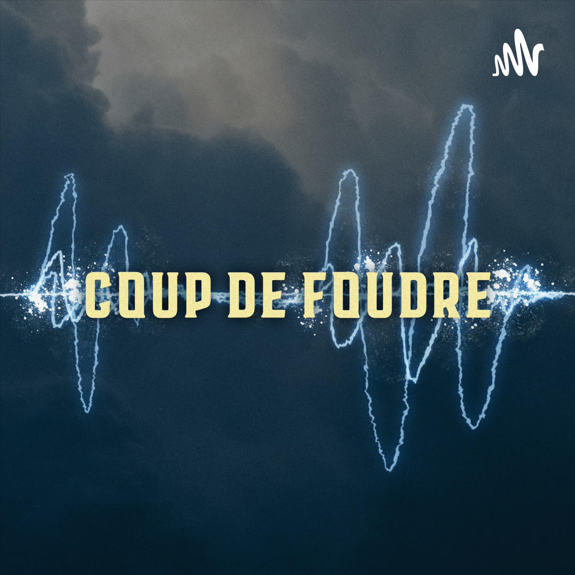 ⚡ Coup de foudre - Podcasts