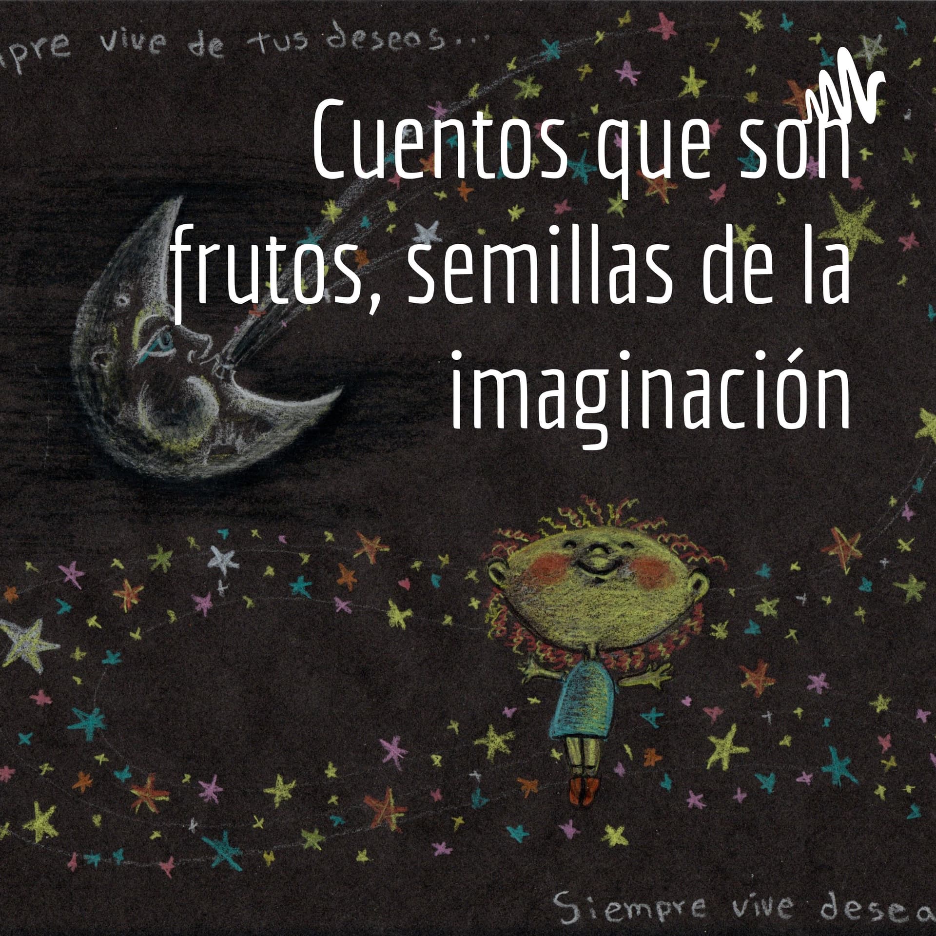 Cuentos que son frutos, semillas de la imaginación - Podcasts