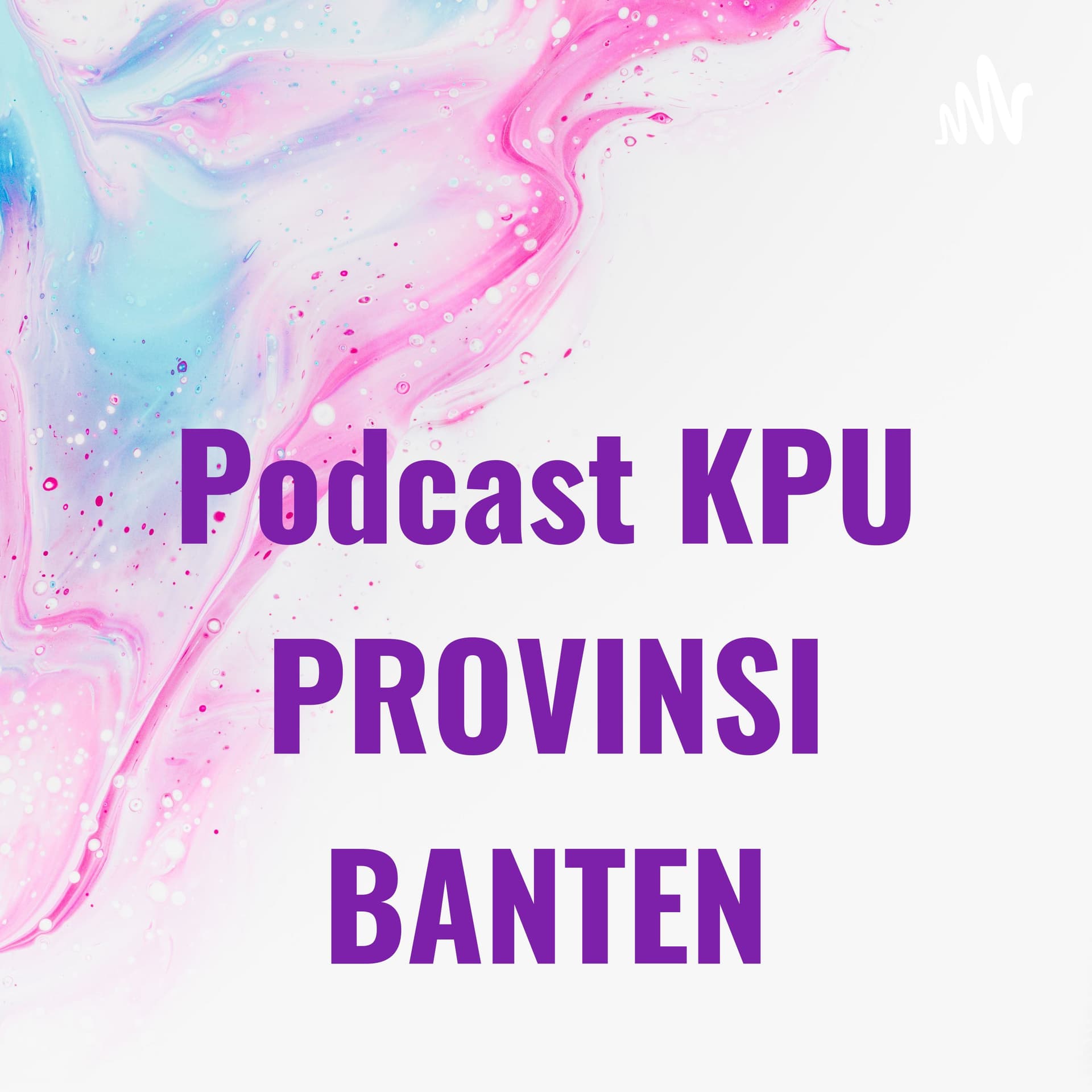 Podcast KPU PROVINSI BANTEN - Podcasts