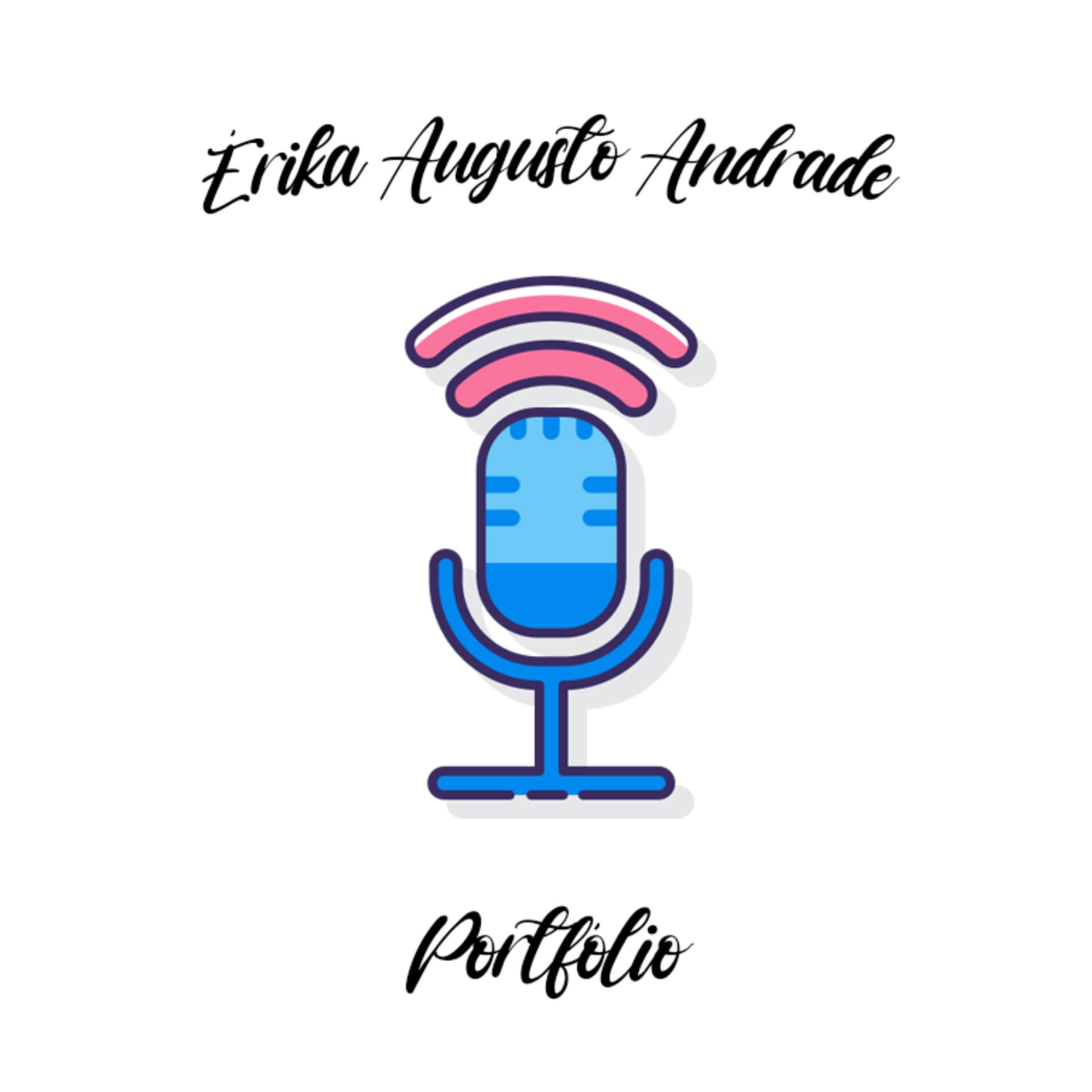 Érika Augusto Andrade - Podcasts
