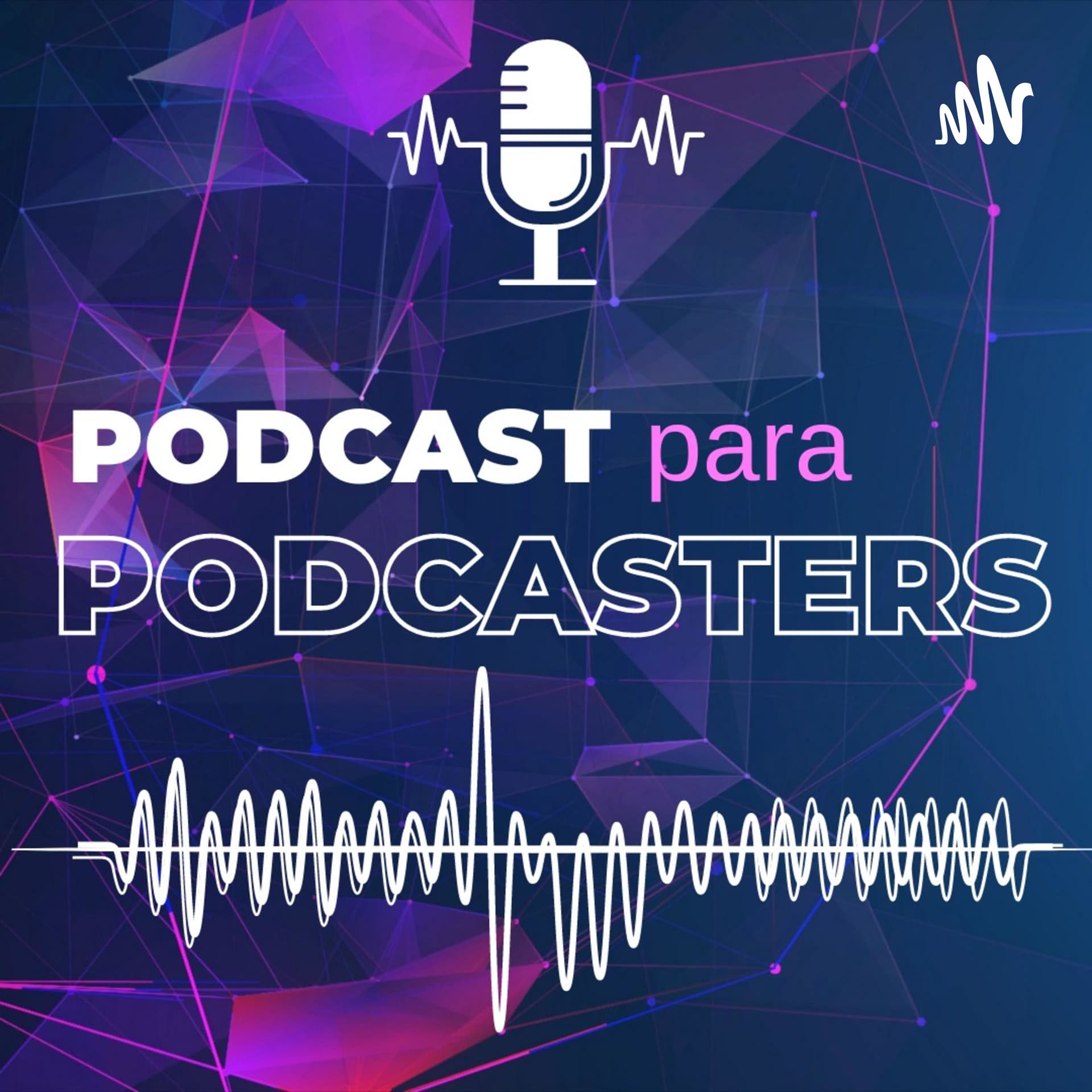 Podcast para Podcasters - Podcasts