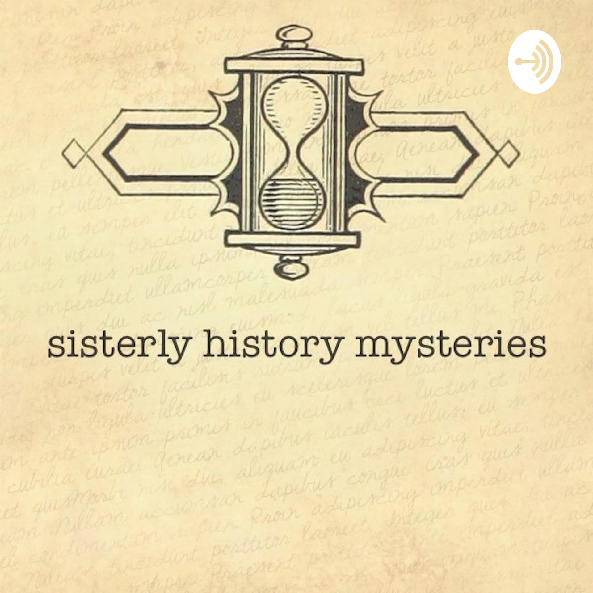 Sisterly History Mysteries - Podcasts