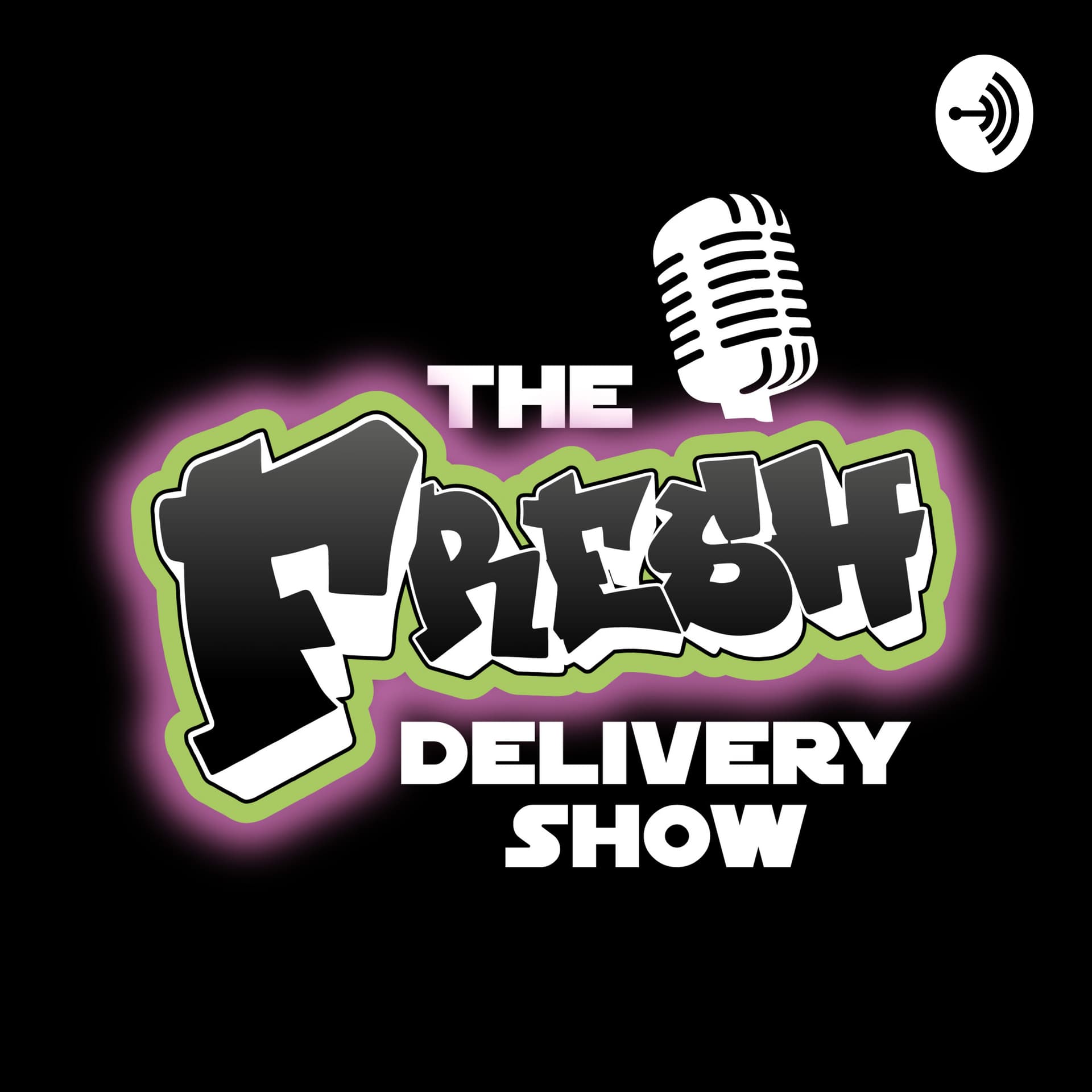 The Fresh Delivery Show - Podcasts