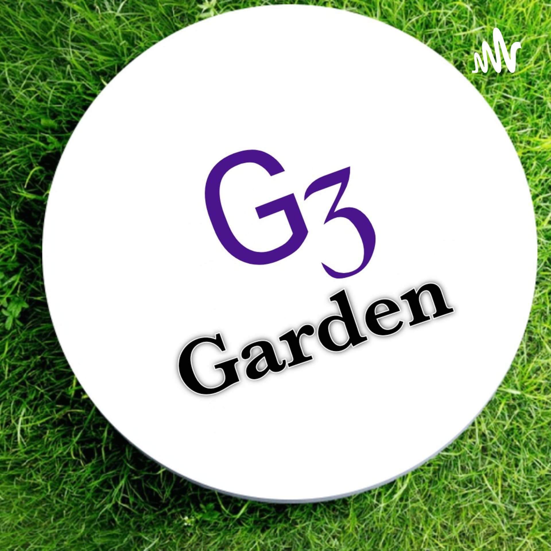 G3 Garden - Podcasts