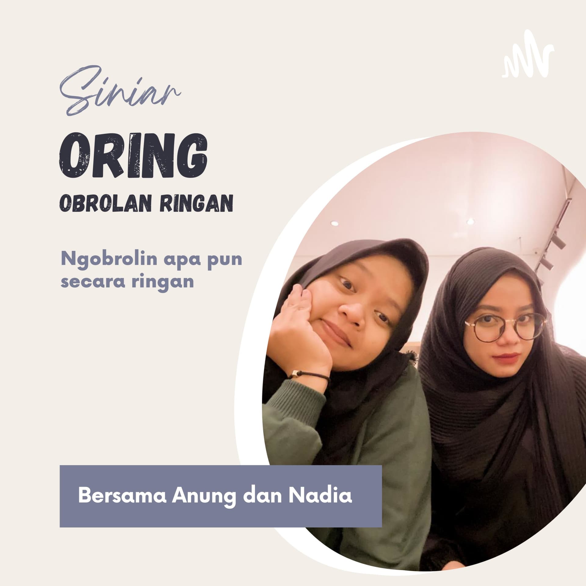 Oring (Obrolan Ringan) - Podcasts