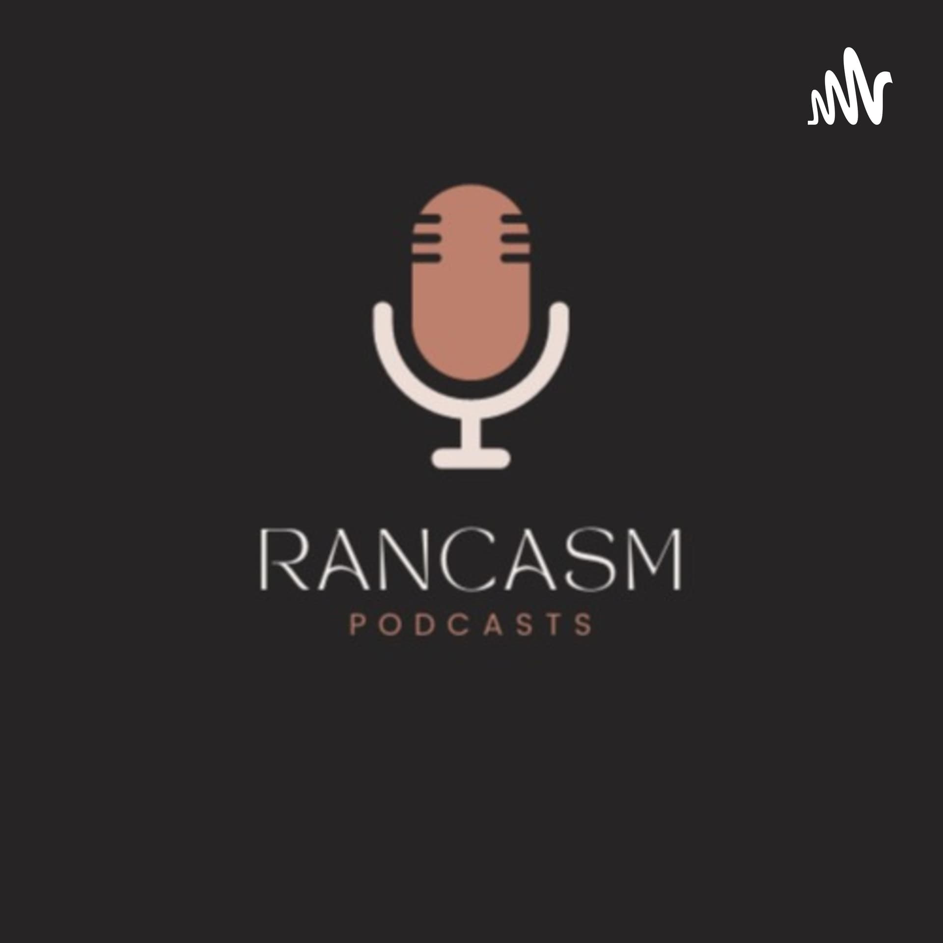 Rancasm - رانكازم - Podcasts