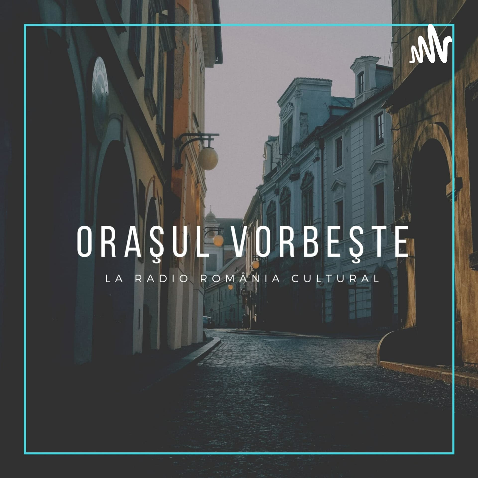 Orașul Vorbește - Podcasts