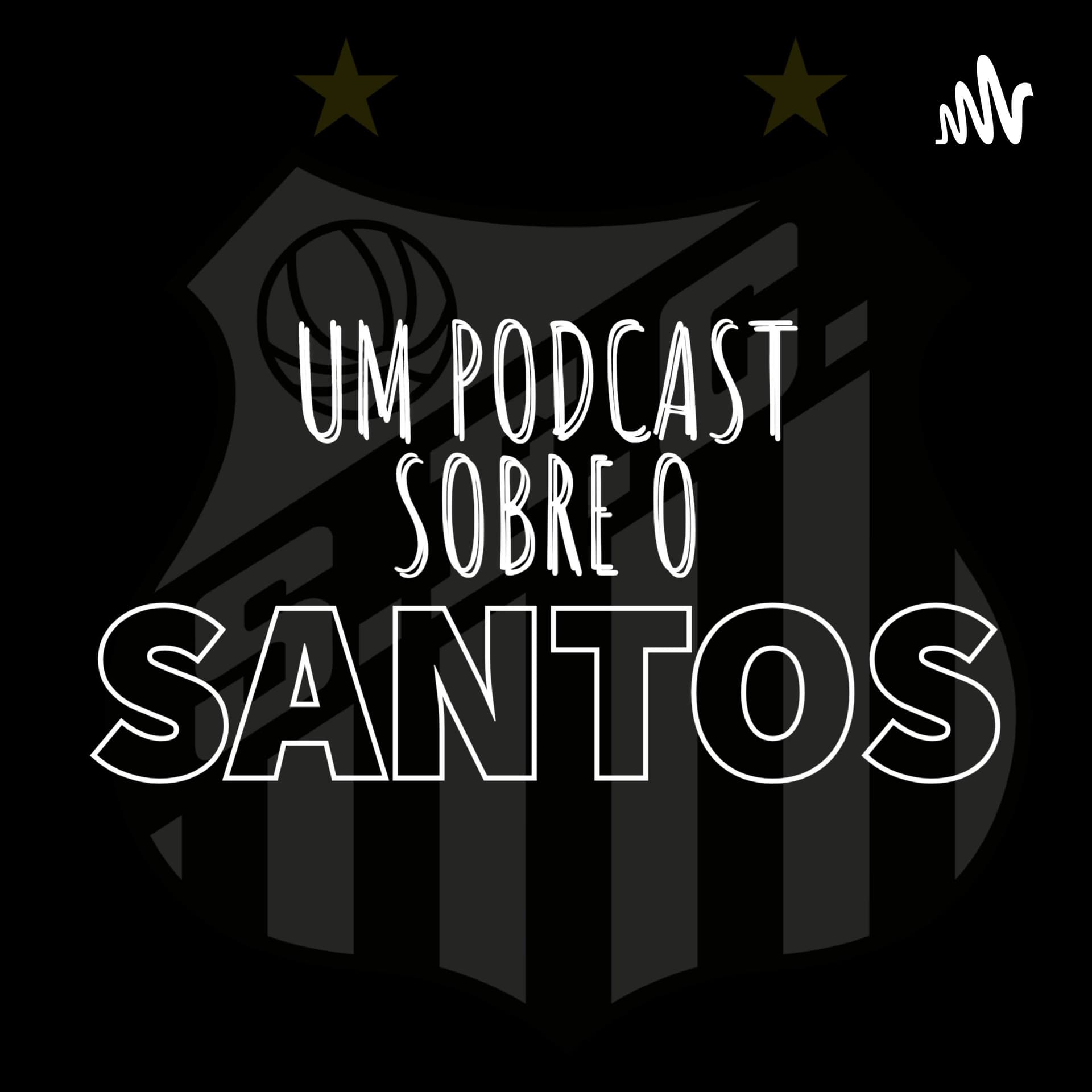 Um Podcast Sobre o Santos - Podcasts