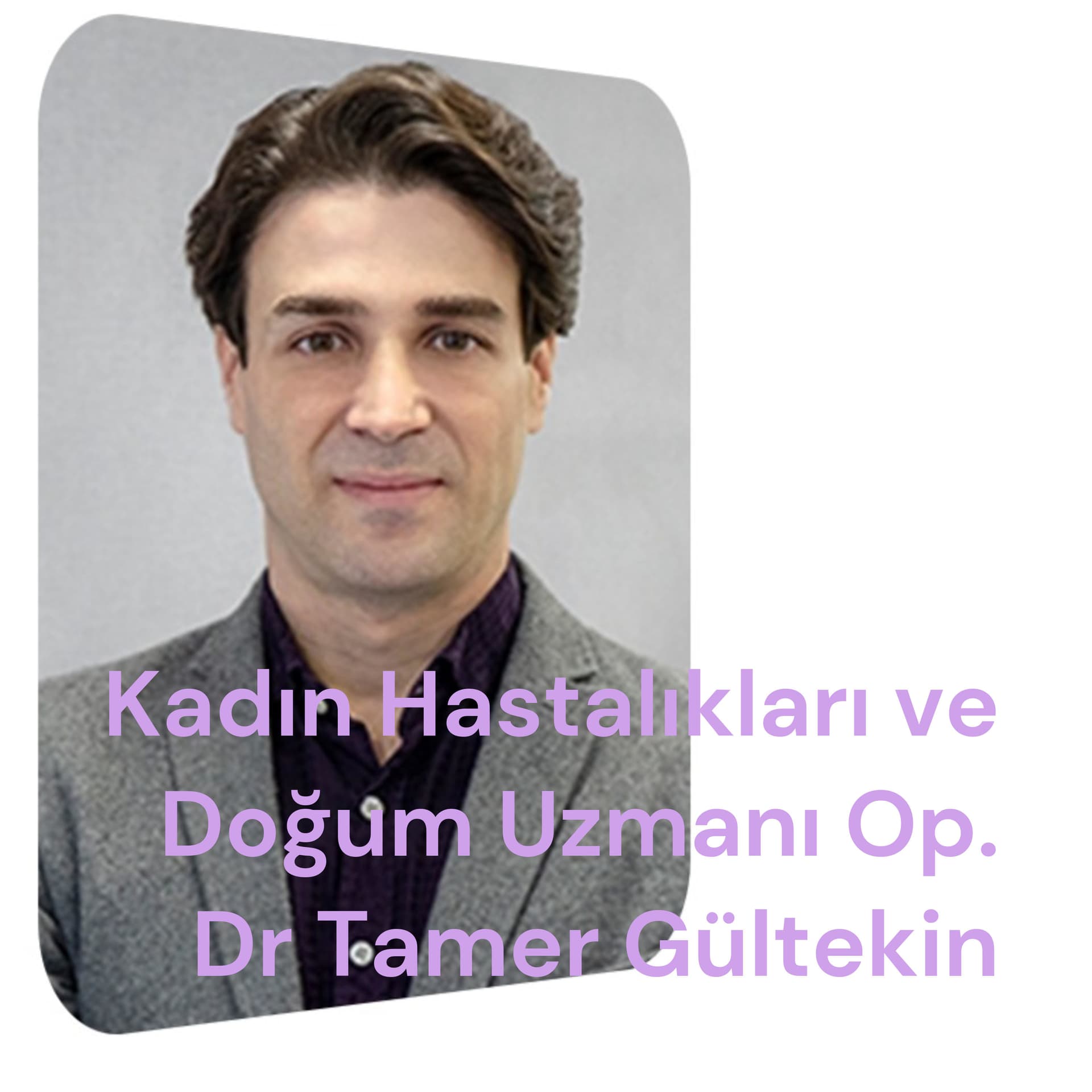 Kadın Hastalıkları ve Doğum Uzmanı Op. Dr Tamer Gültekin - Podcasts
