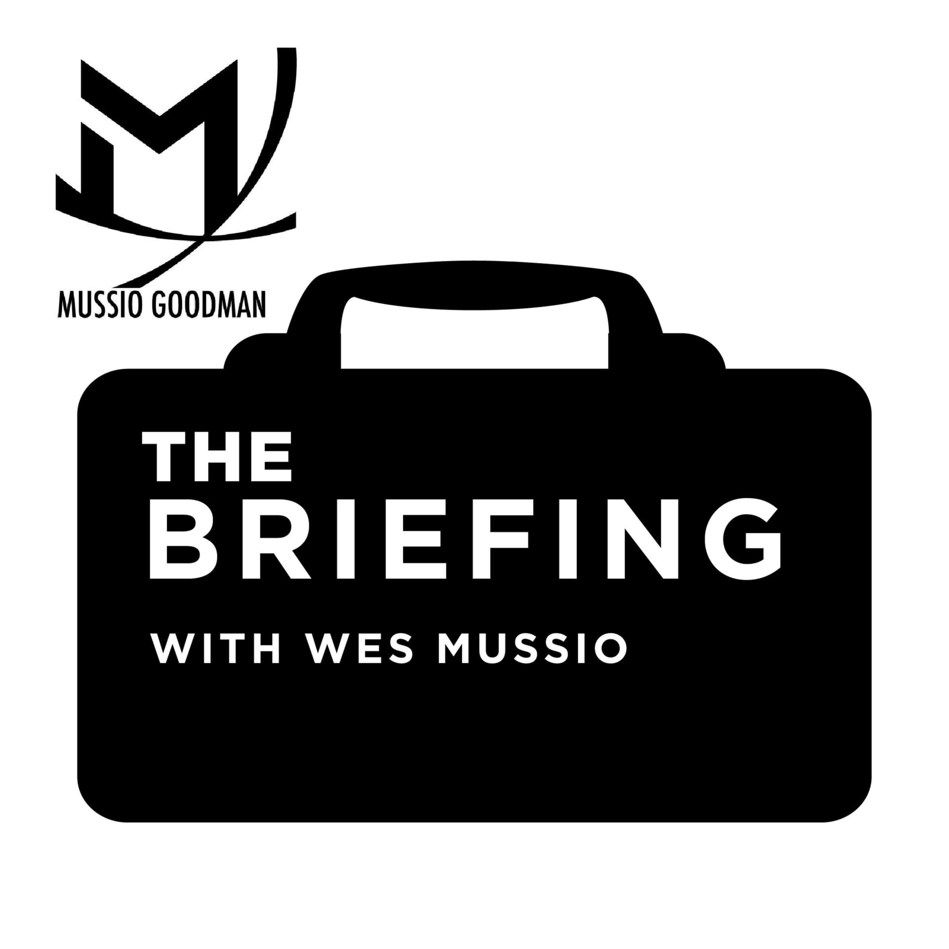 The Briefing | With Wes Mussio - Podcasts