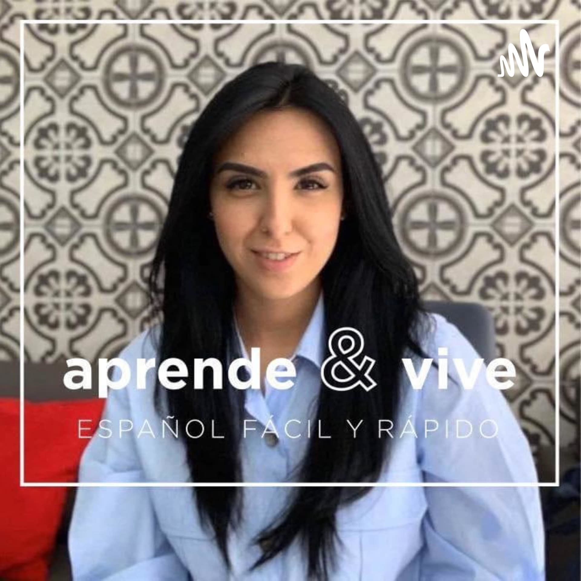 Spanish lessons - Aprende & Vive México - Español fácil y rápido - Podcasts