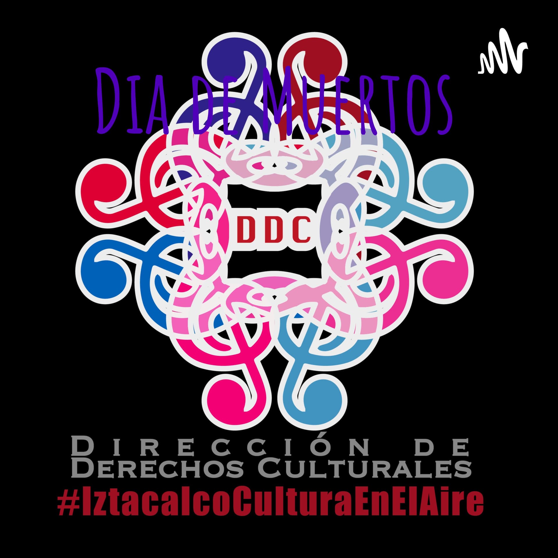 DDC - Iztacalco, Cultura en el Aire - Podcasts