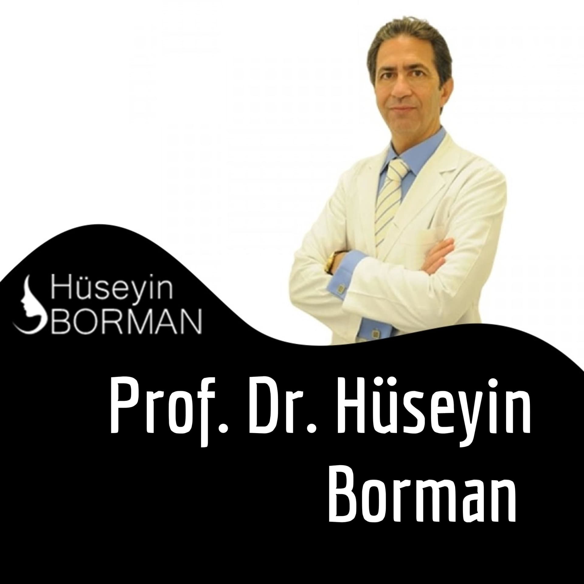 Prof. Dr. Hüseyin Borman - Podcasts