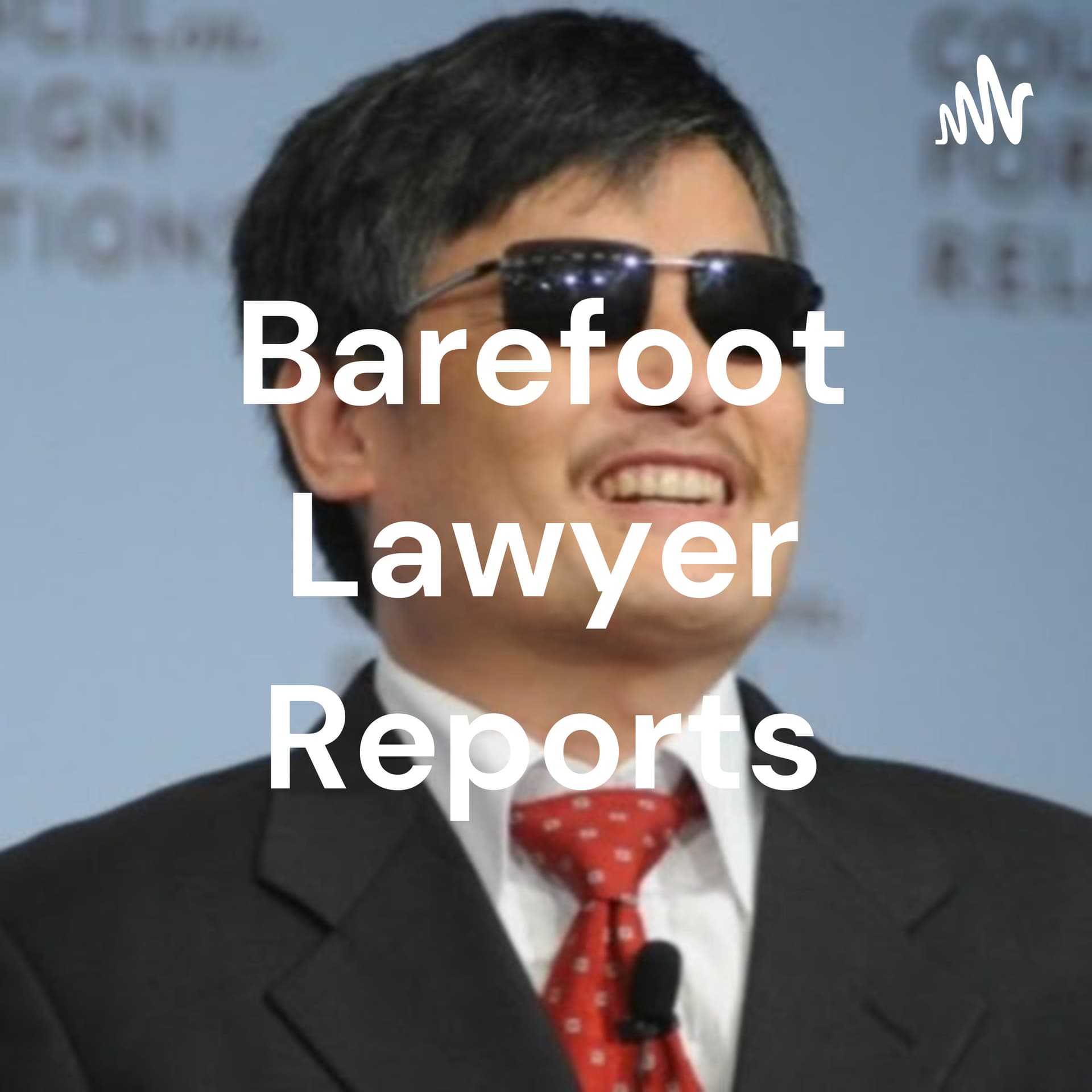 Barefoot Lawyer Reports - Podcasts