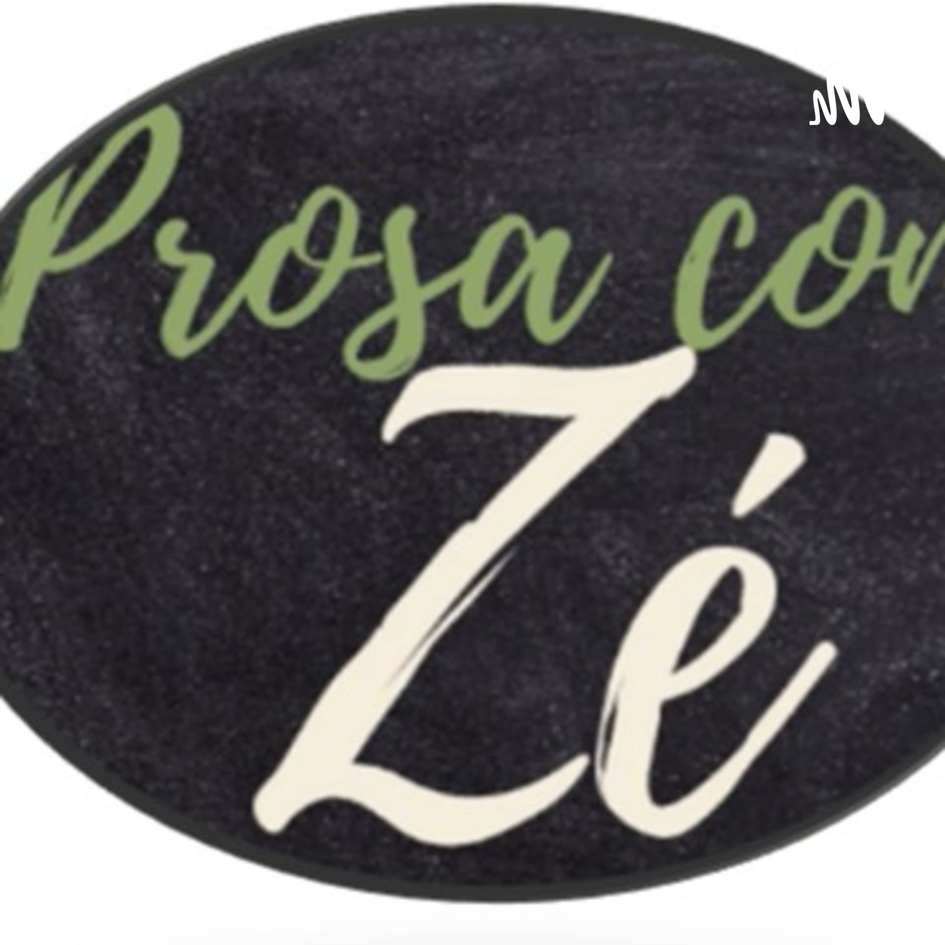 Uma Prosa com Ze - Podcasts
