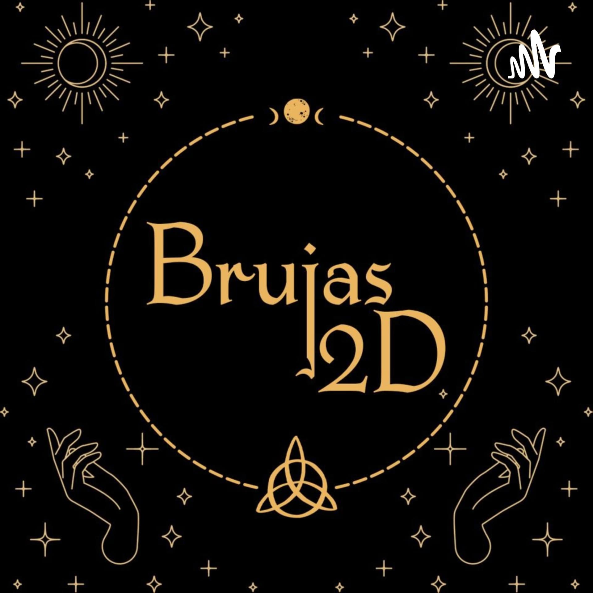 Brujas 2D - Podcasts