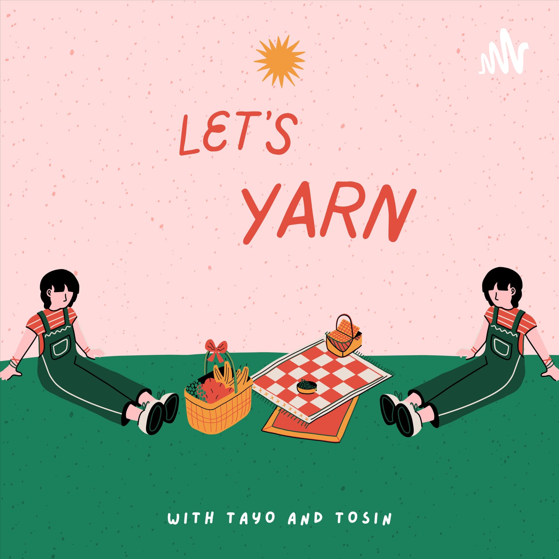 Let's Yarn with Tayo and Tosin - Podcasts