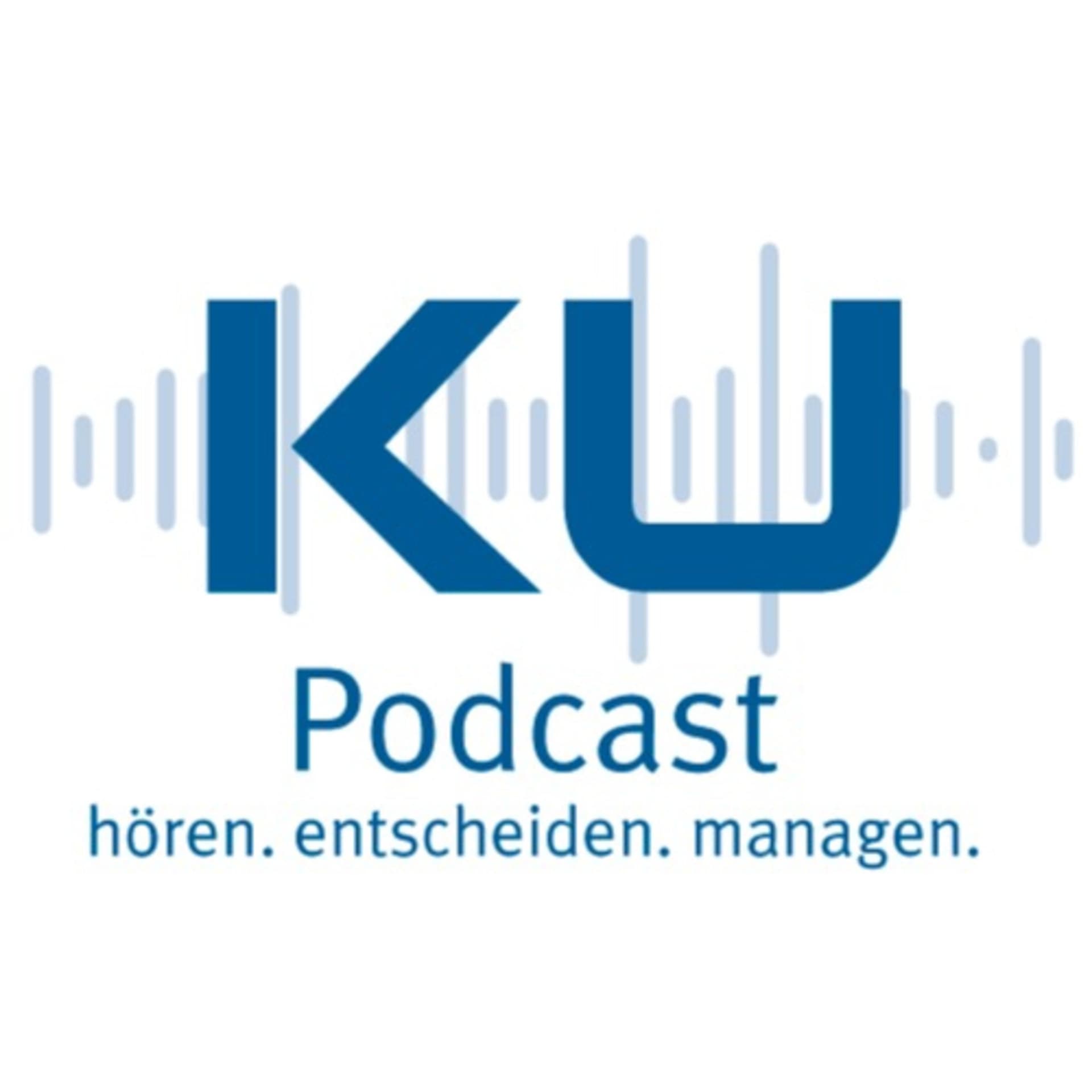 KU Podcast - hören. entscheiden. managen. - Podcasts