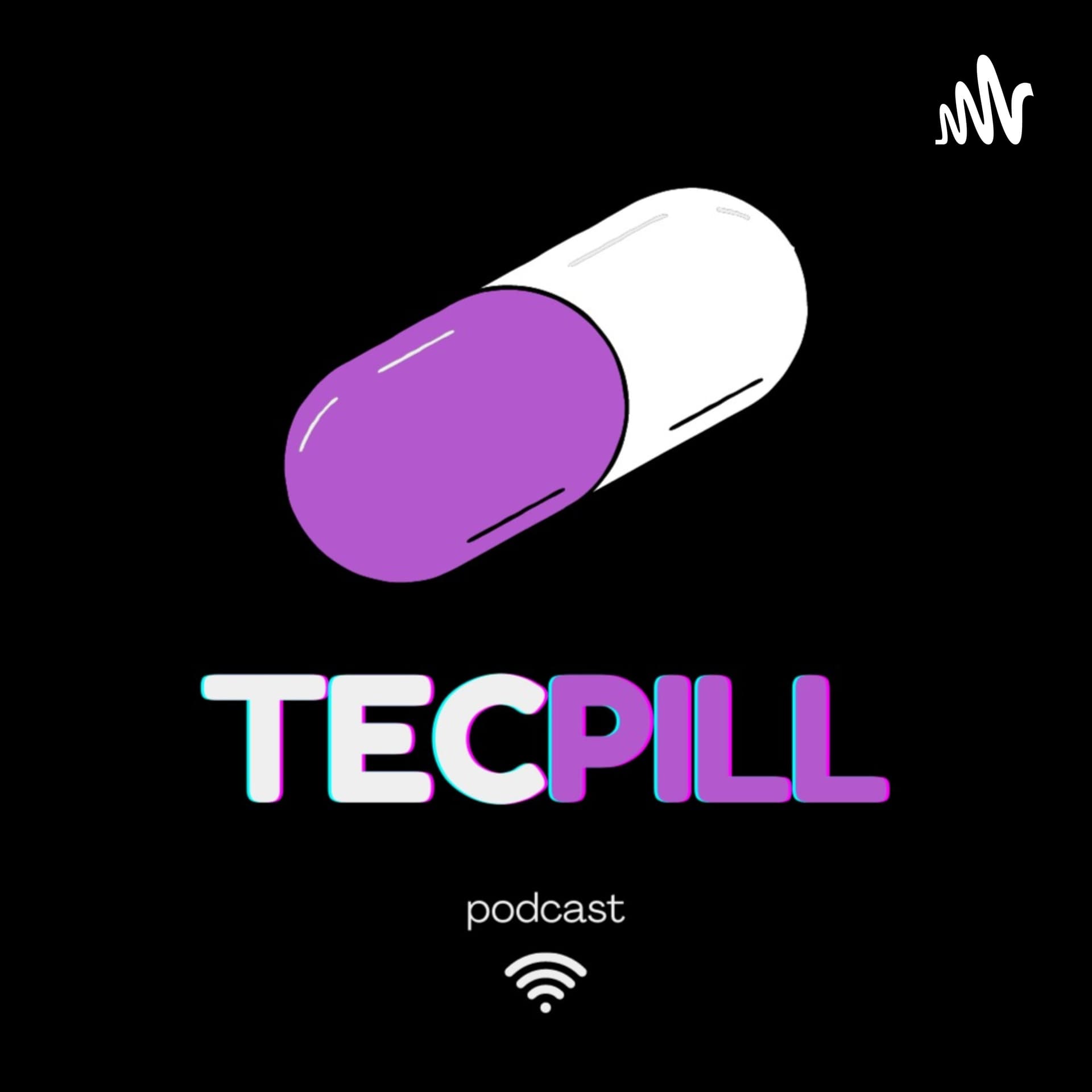 TecPill - Podcasts
