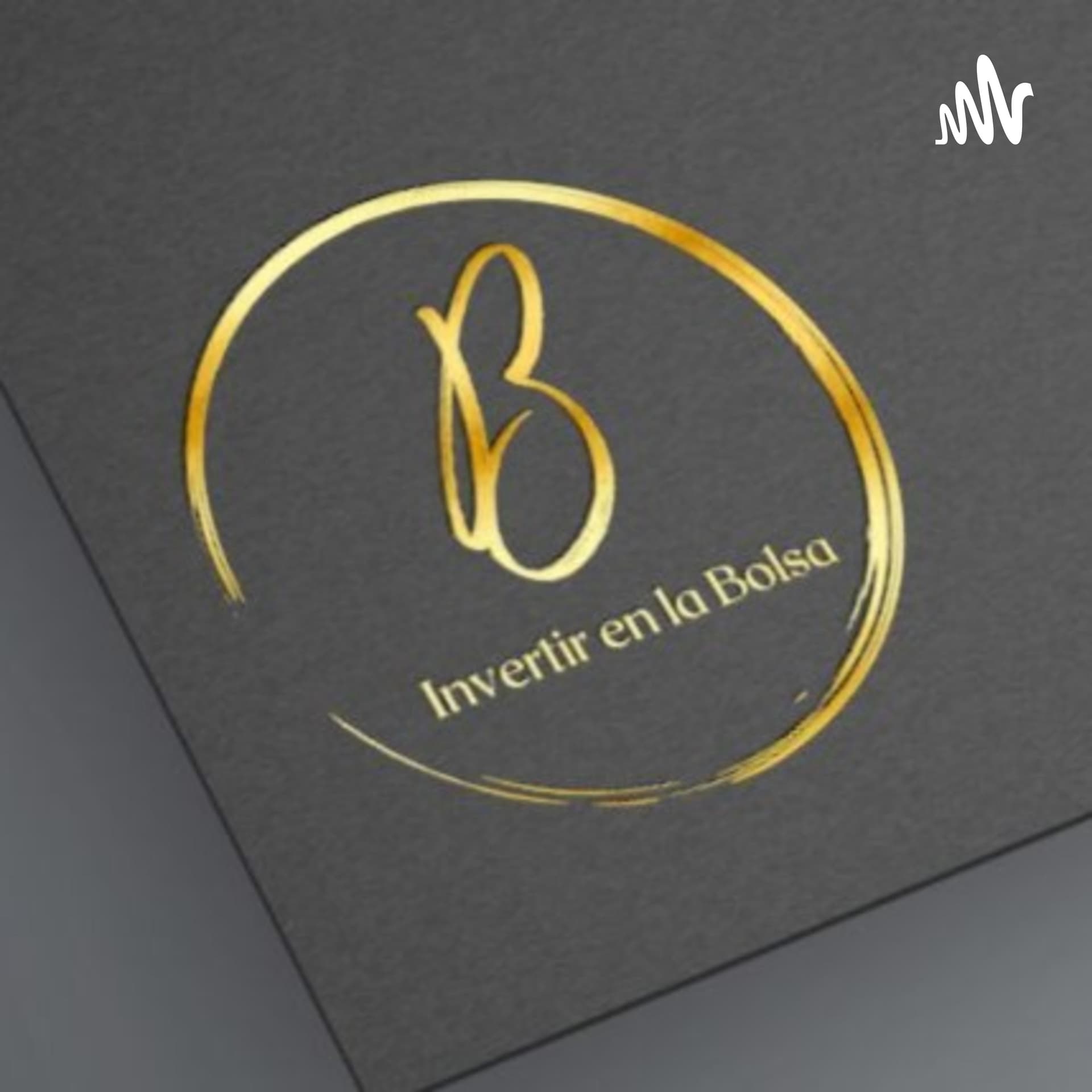 Invertir en la Bolsa - Podcasts