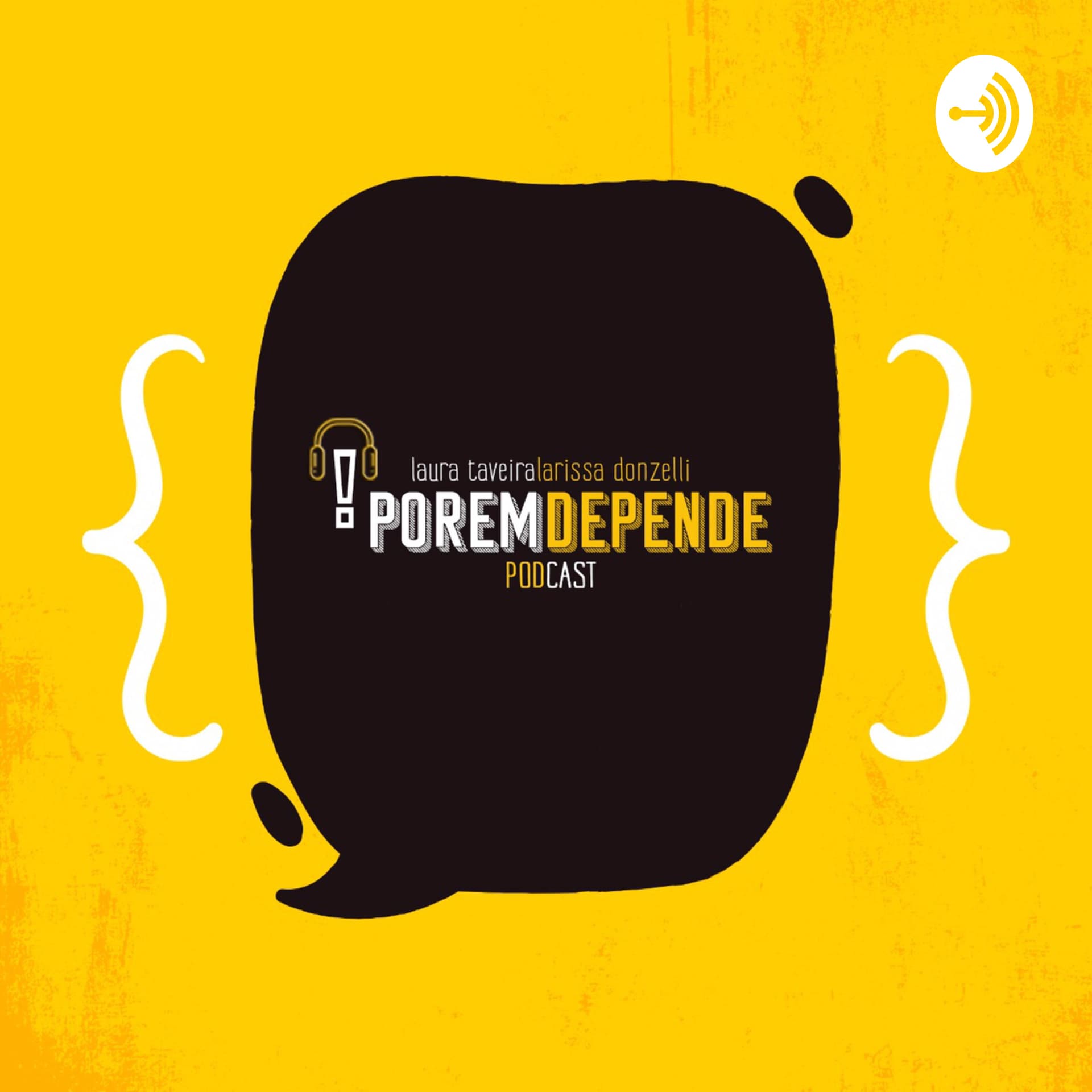 Porém, Depende... - Podcasts