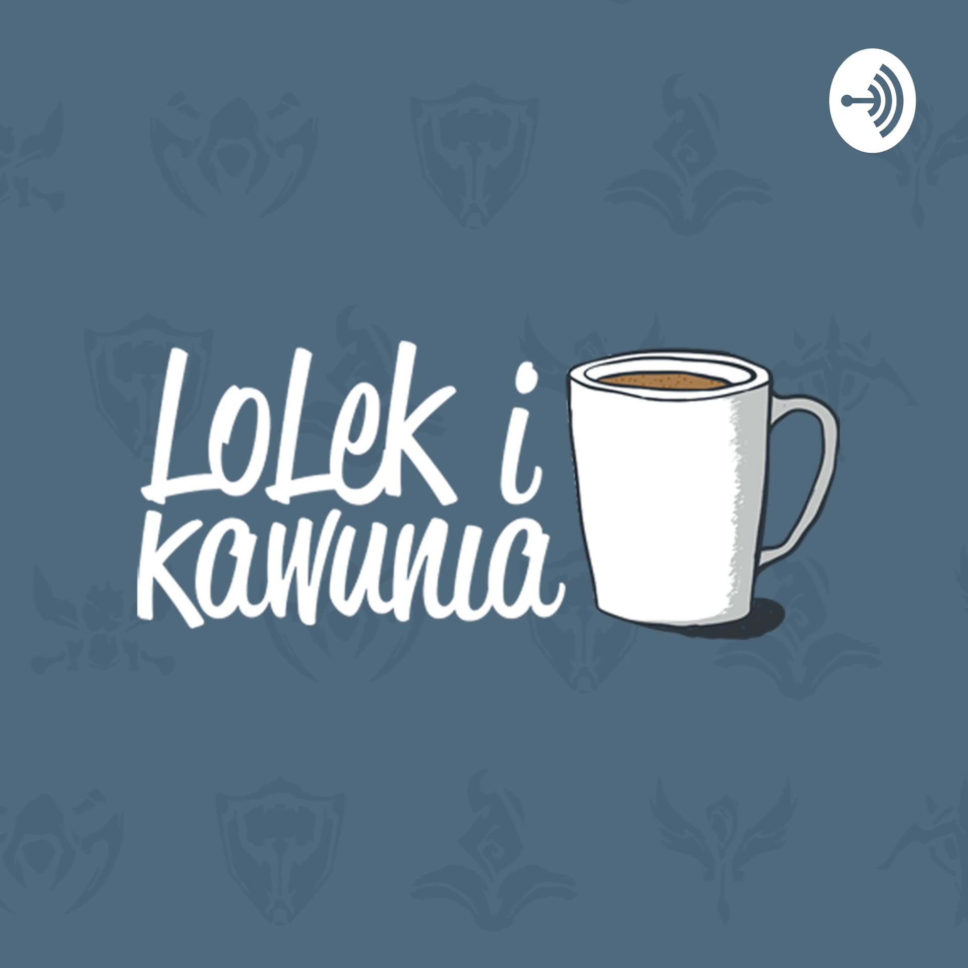 LoLek i Kawunia - Podcasts