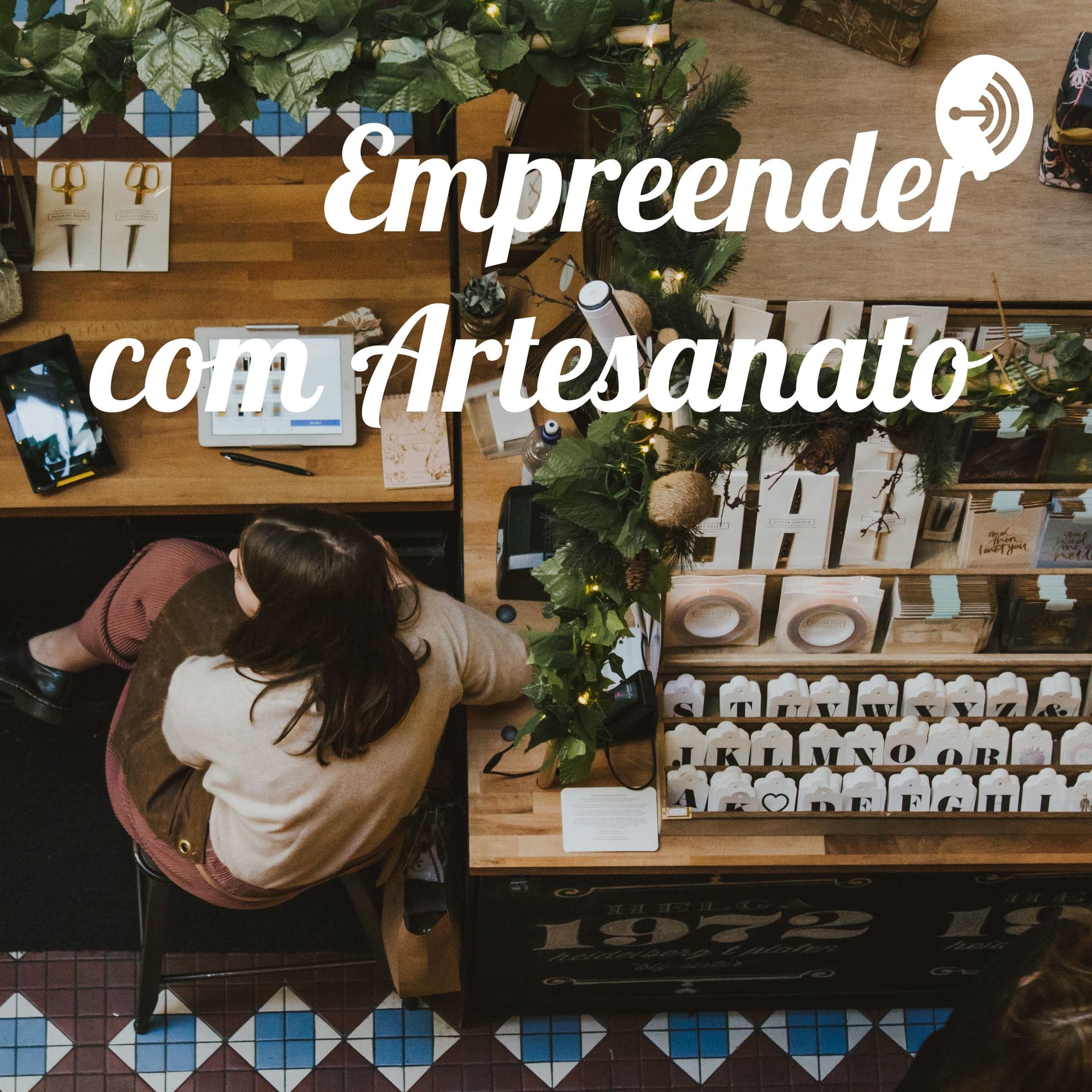 Empreender com Artesanato - Podcasts