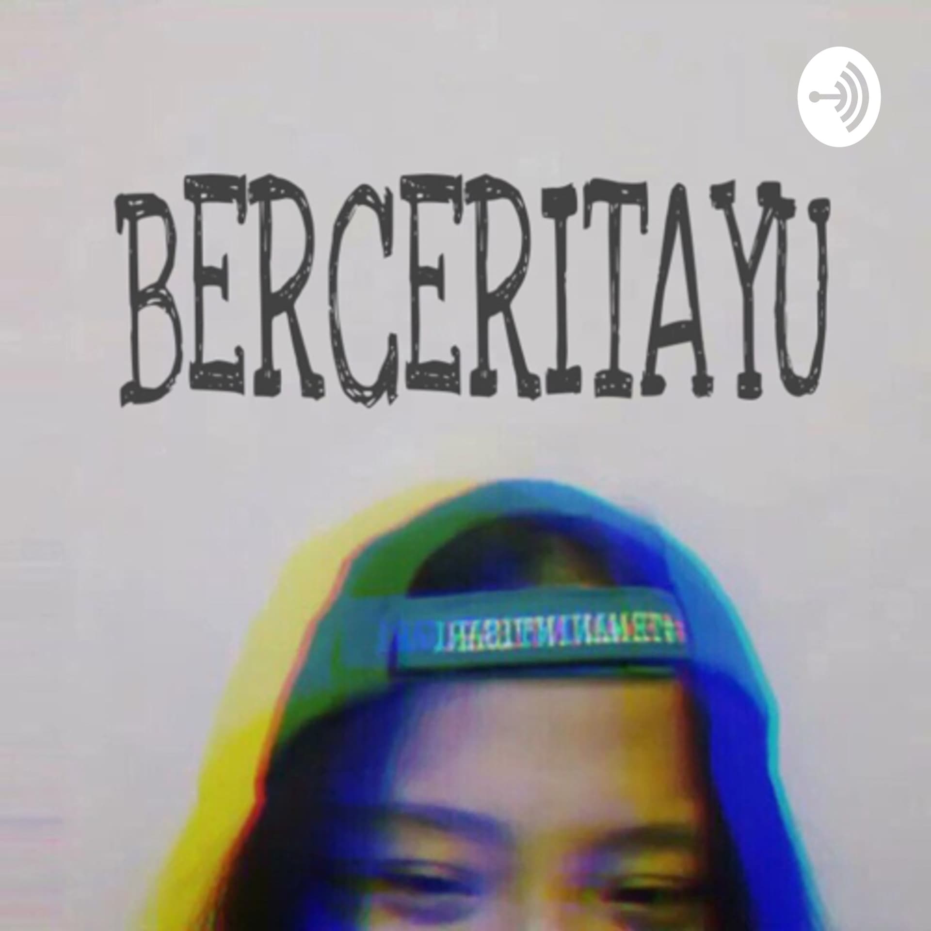 BERCERITAYU - Podcasts