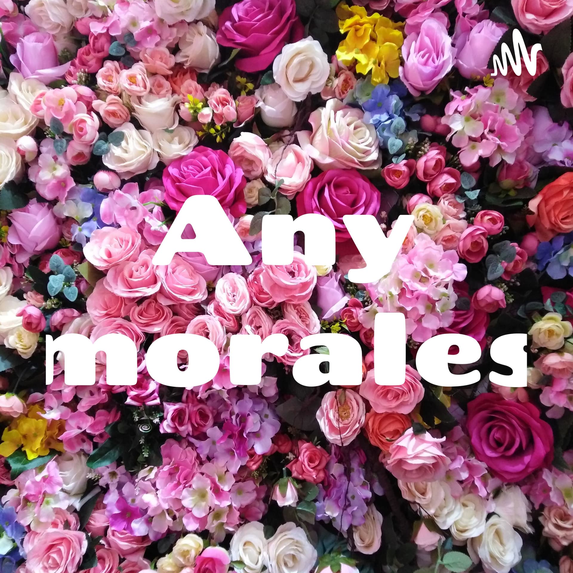 Any morales - Podcasts