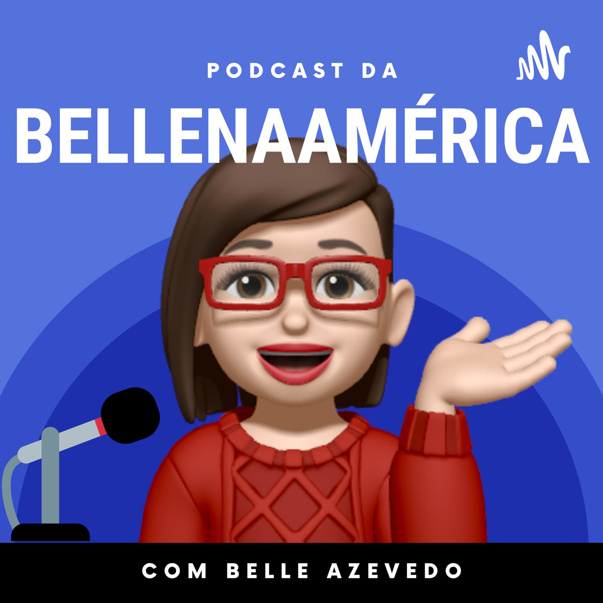 Belle Na América - Podcasts