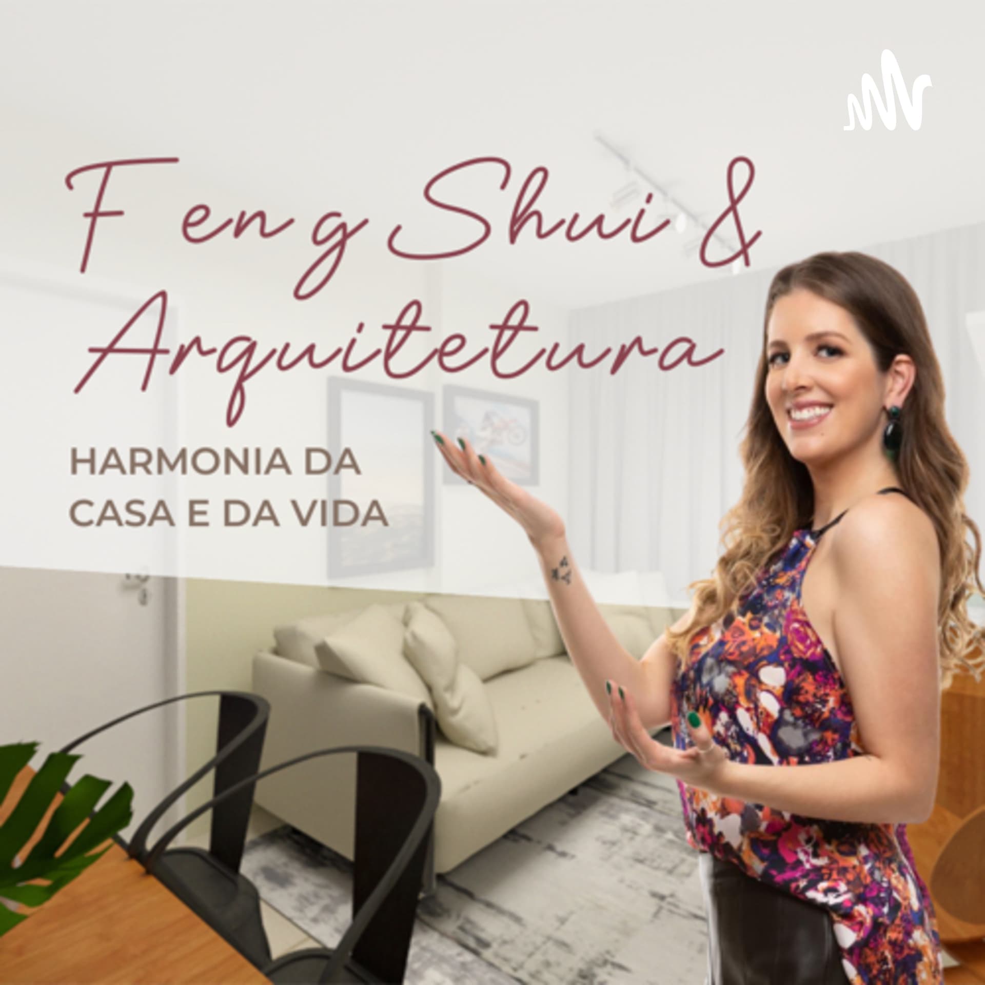 Feng Shui e Arquitetura - Podcasts