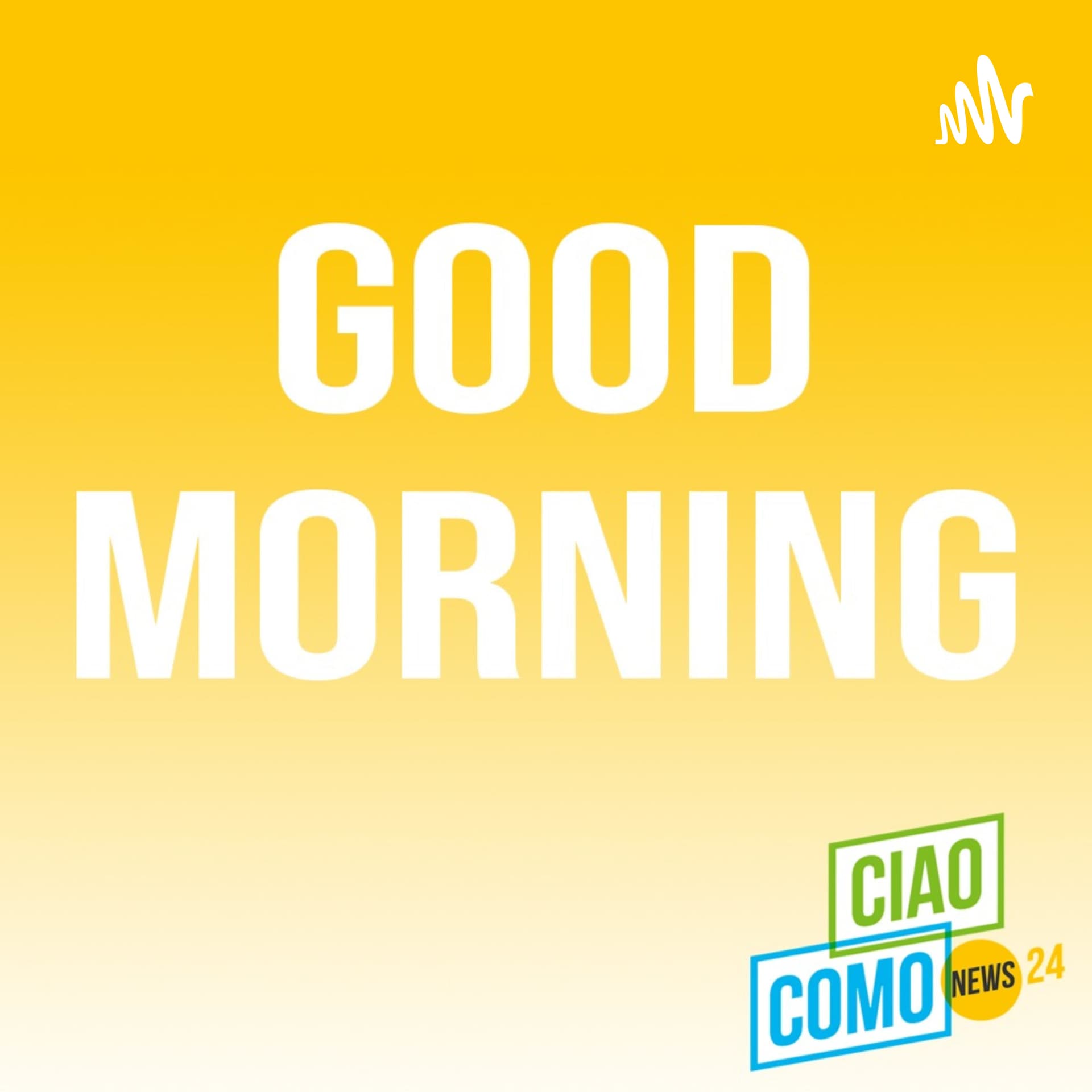 Good Morning CiaoComo - Podcasts