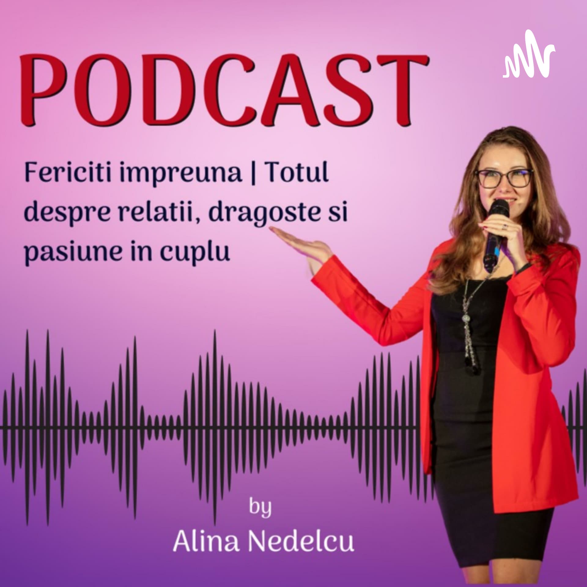 Alina Nedelcu - Podcasts