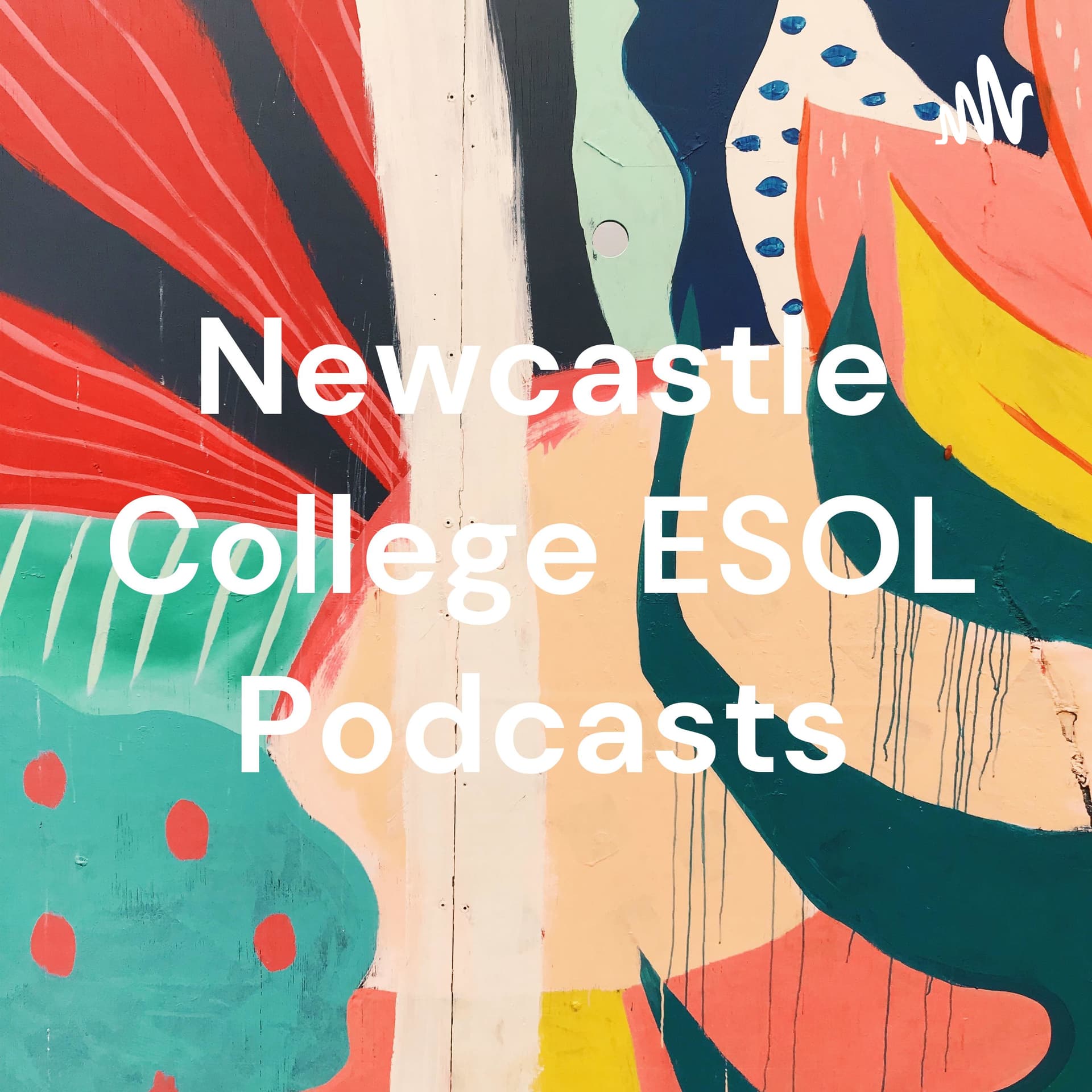 Newcastle College ESOL Podcasts - Podcasts