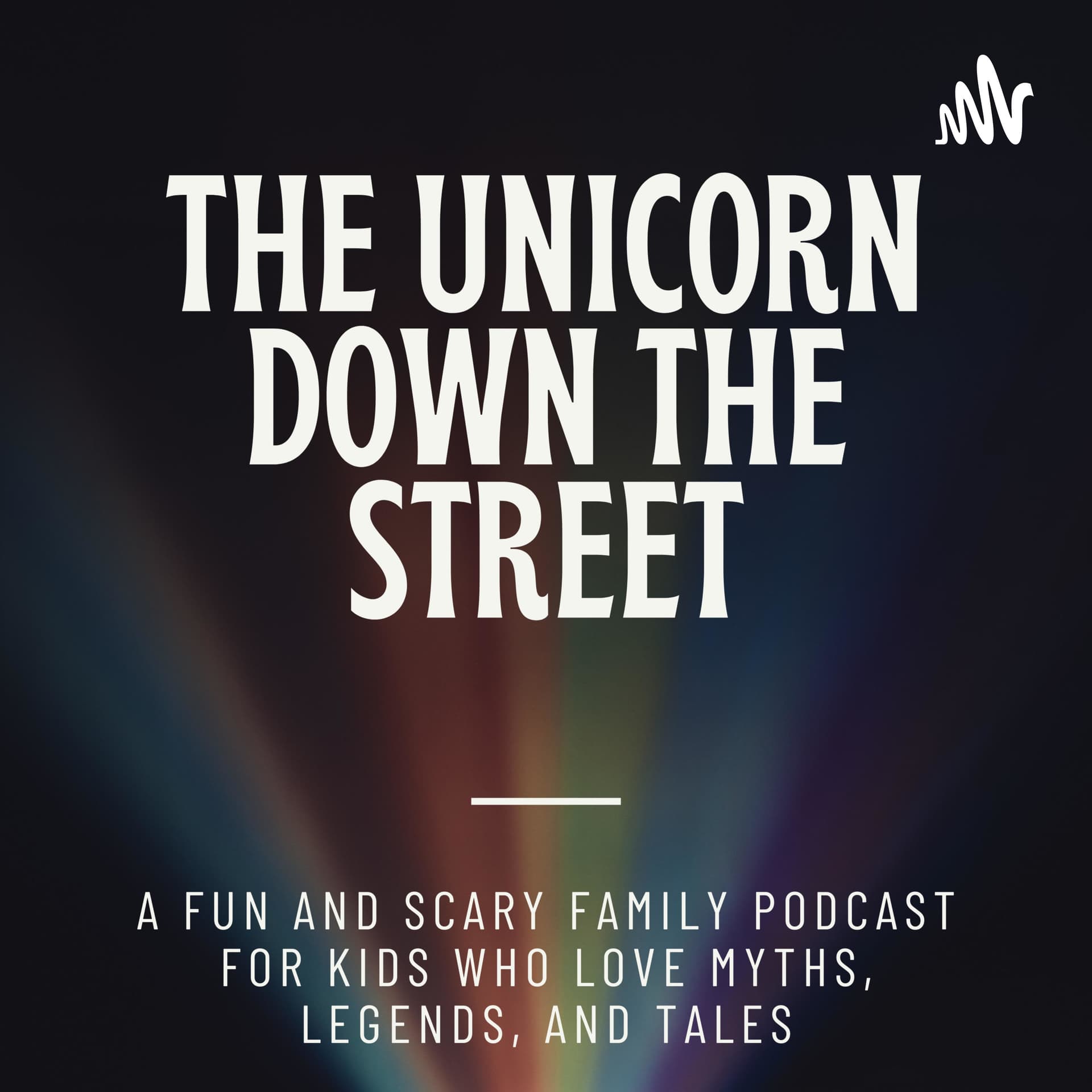 The Unicorn Down the Street - Podcasts