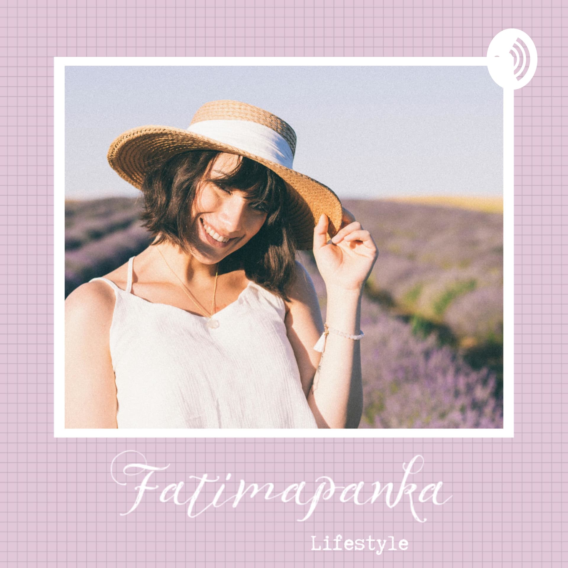 Fatimapanka Lifestyle - Podcasts