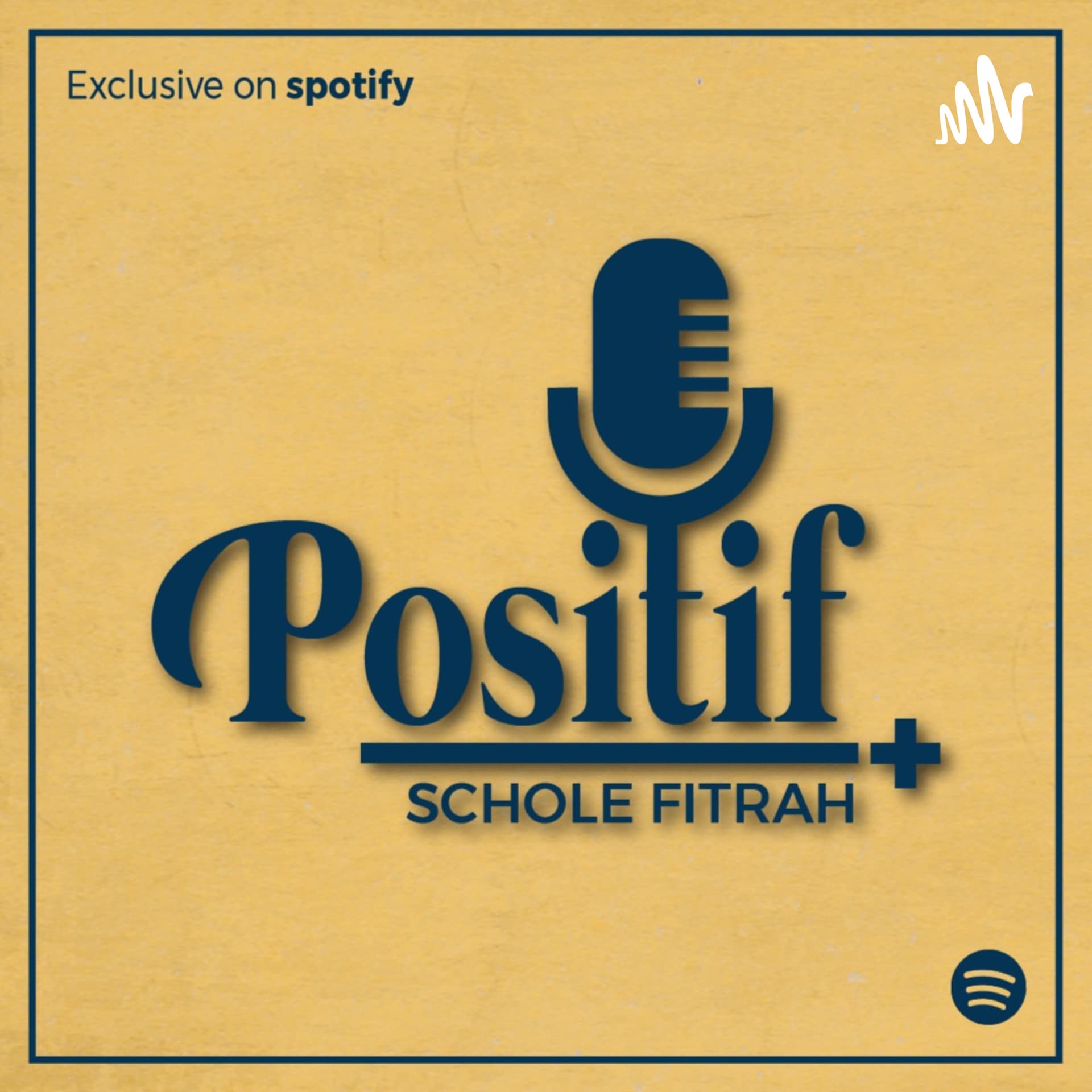 POSITIF - Schole Fitrah - Podcasts