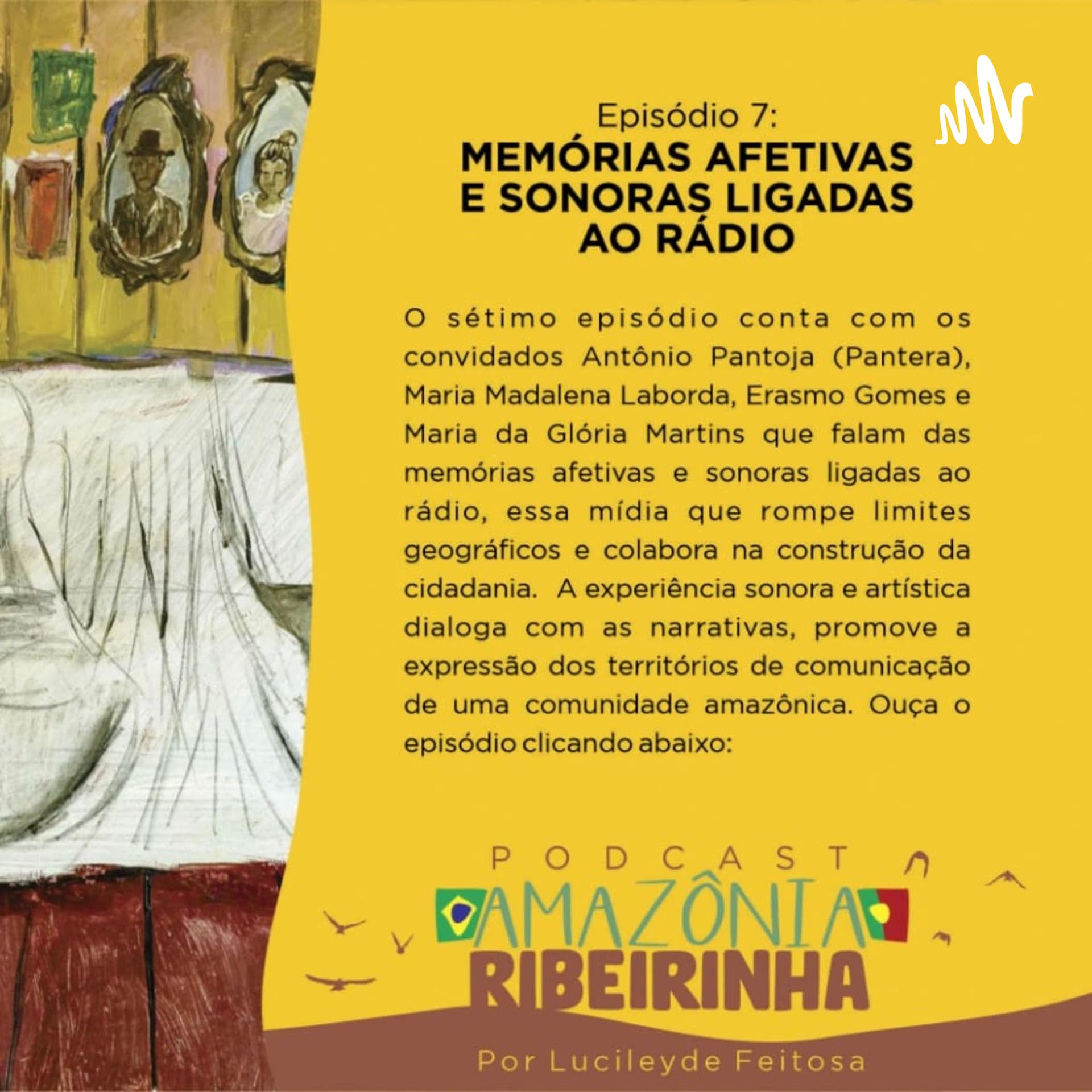 Episódio 7 - Memórias afetivas e sonoras ligadas ao Rádio - Podcasts