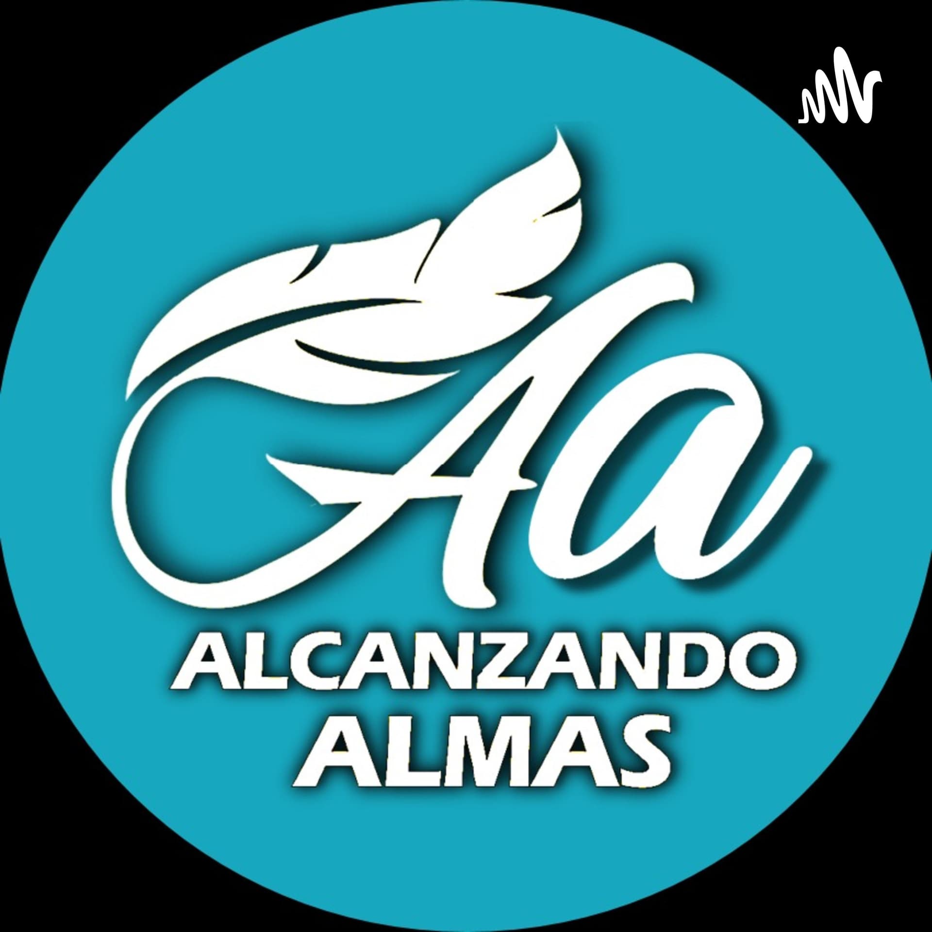 Alcanzando Almas - Podcasts