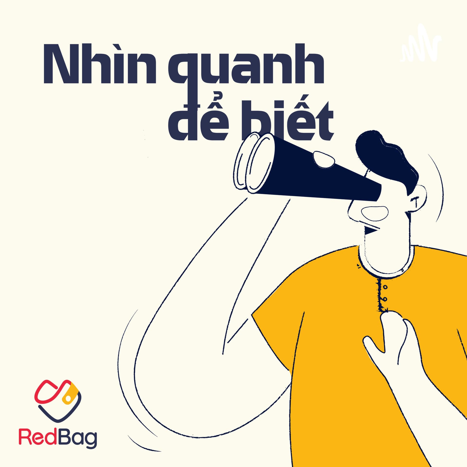 Nhìn quanh để biết | Chuyện tài chính cá nhân | RedBag - Podcasts